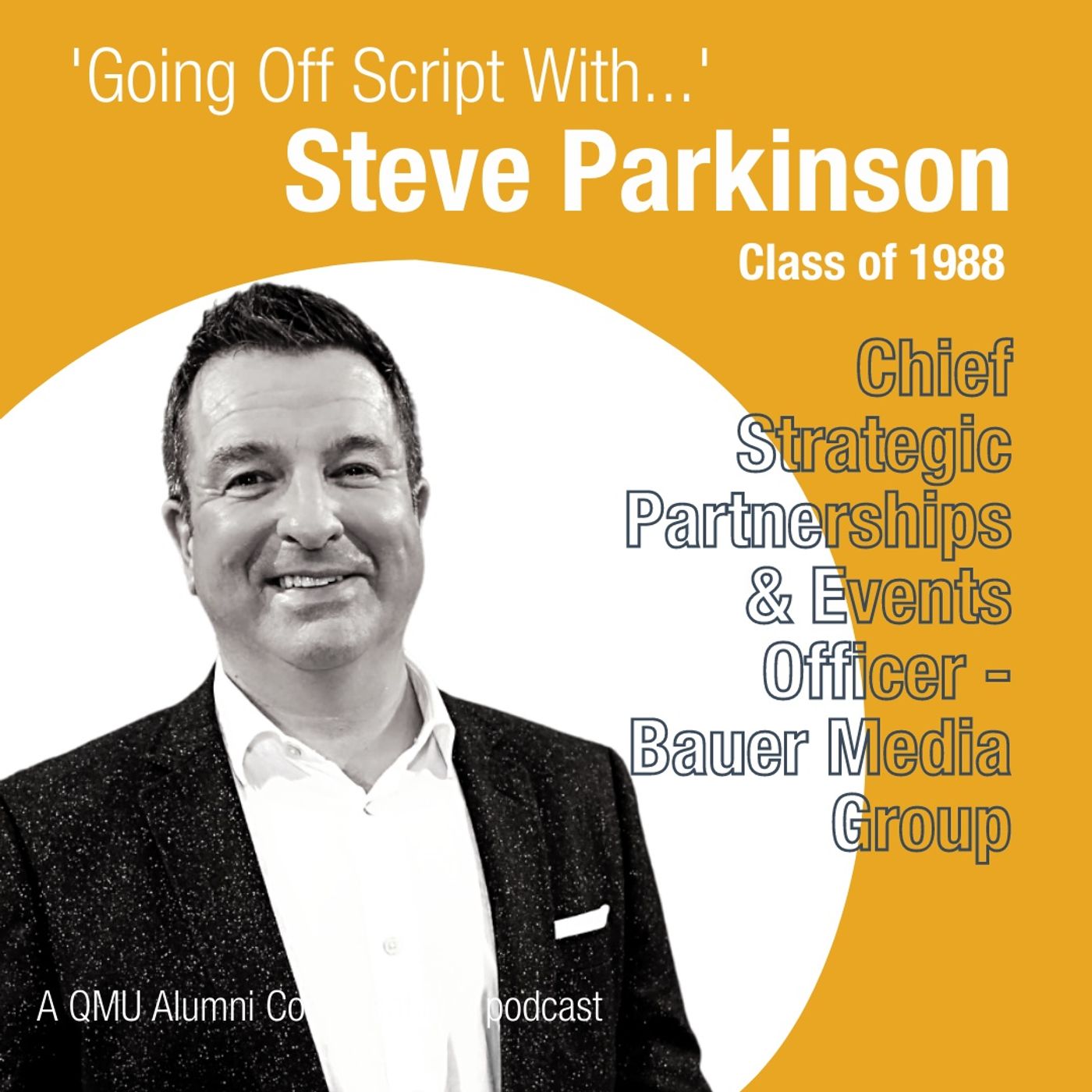 "Going Off Script With" Episode 1 - Steve Parkinson of Bauer Media Group "Going Off Script With" Episode 1 - Steve Parkinson of Bauer Media Group
