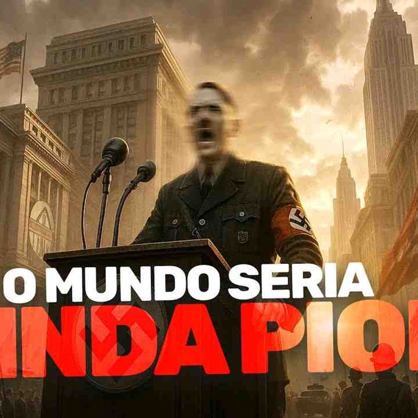 O que Hitler planejou fazer com os EUA se tivesse vencido a Segunda Guerra Mundial episode artwork