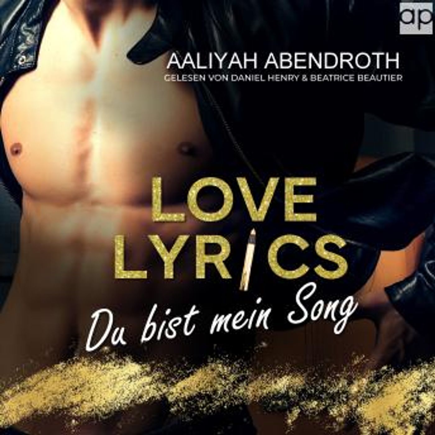 [German] - Love Lyrics – Du bist mein Song: Rockstar Romance by Aaliyah Abendroth episode artwork