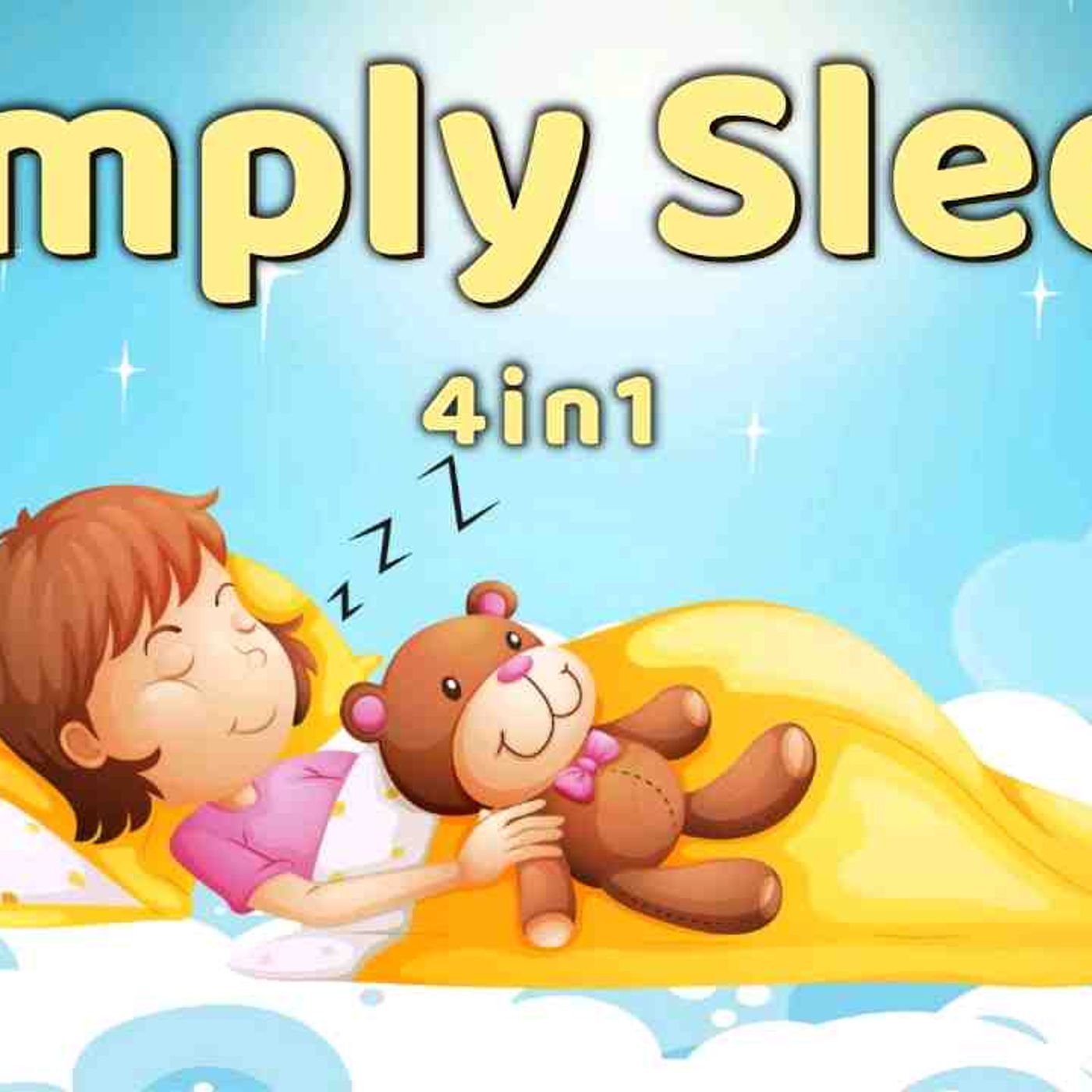 Sleep Meditations for Kids _ SIMPLY SLEEP 4in1 _ Bedtime Sleep Stories for Children(MP3_160K) episode artwork
