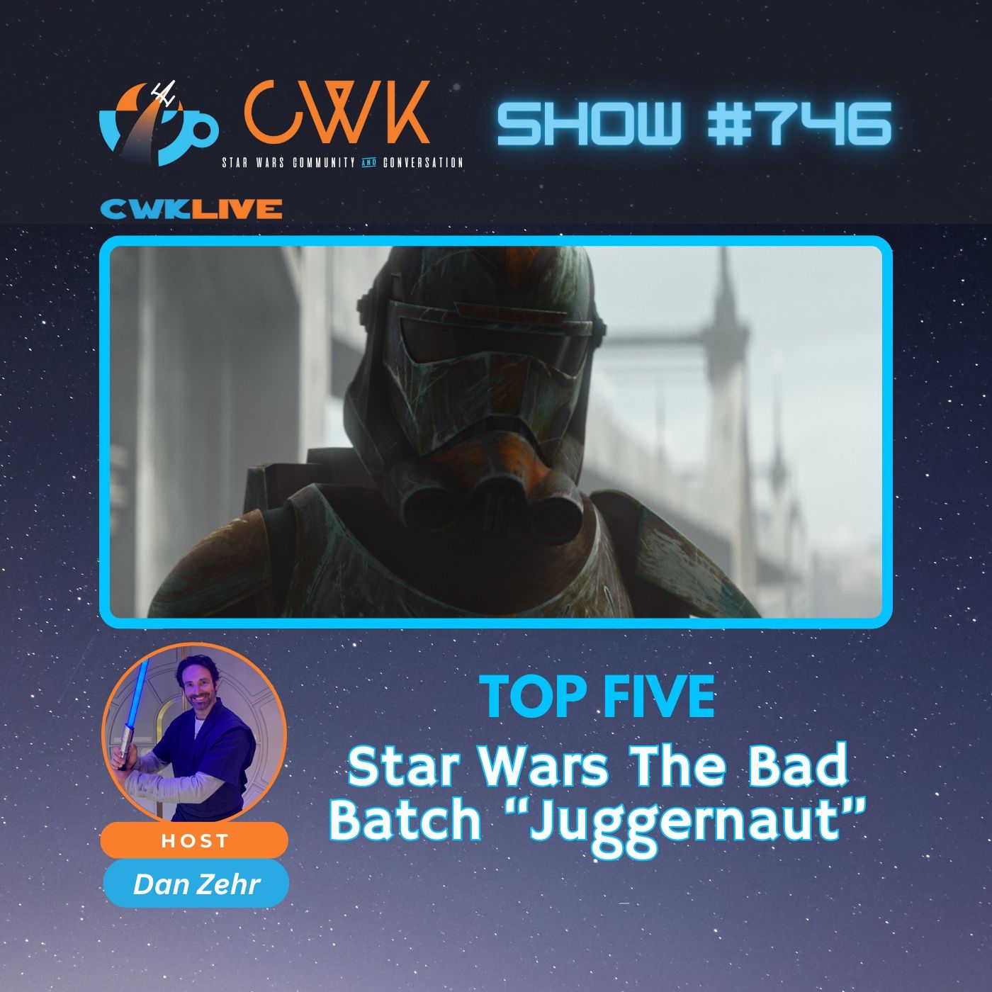 CWK Show #746 LIVE: Top Five Moments from The Bad Batch "Juggernaut"