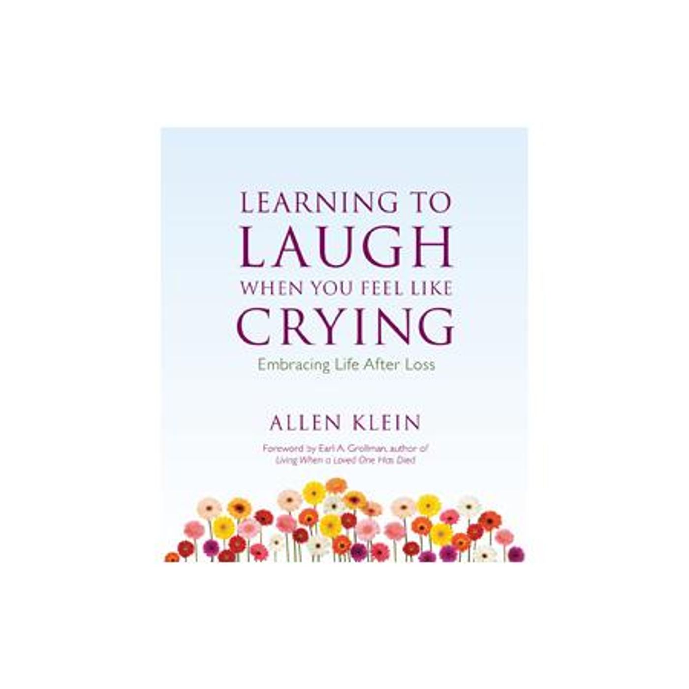 Allen Klein on grief, laughing and crying stages after a life change. episode artwork