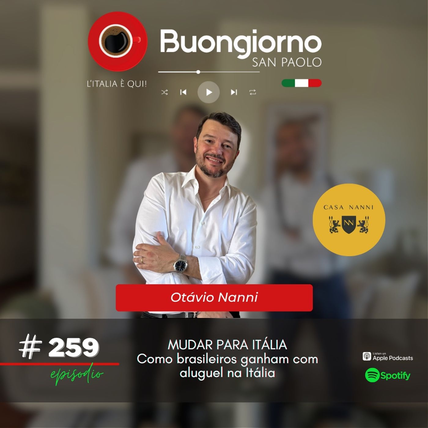 #259 Mudar para Italia - Como brasileiros ganham com aluguel na Itália - Otávio Nanni, Casa Nanni