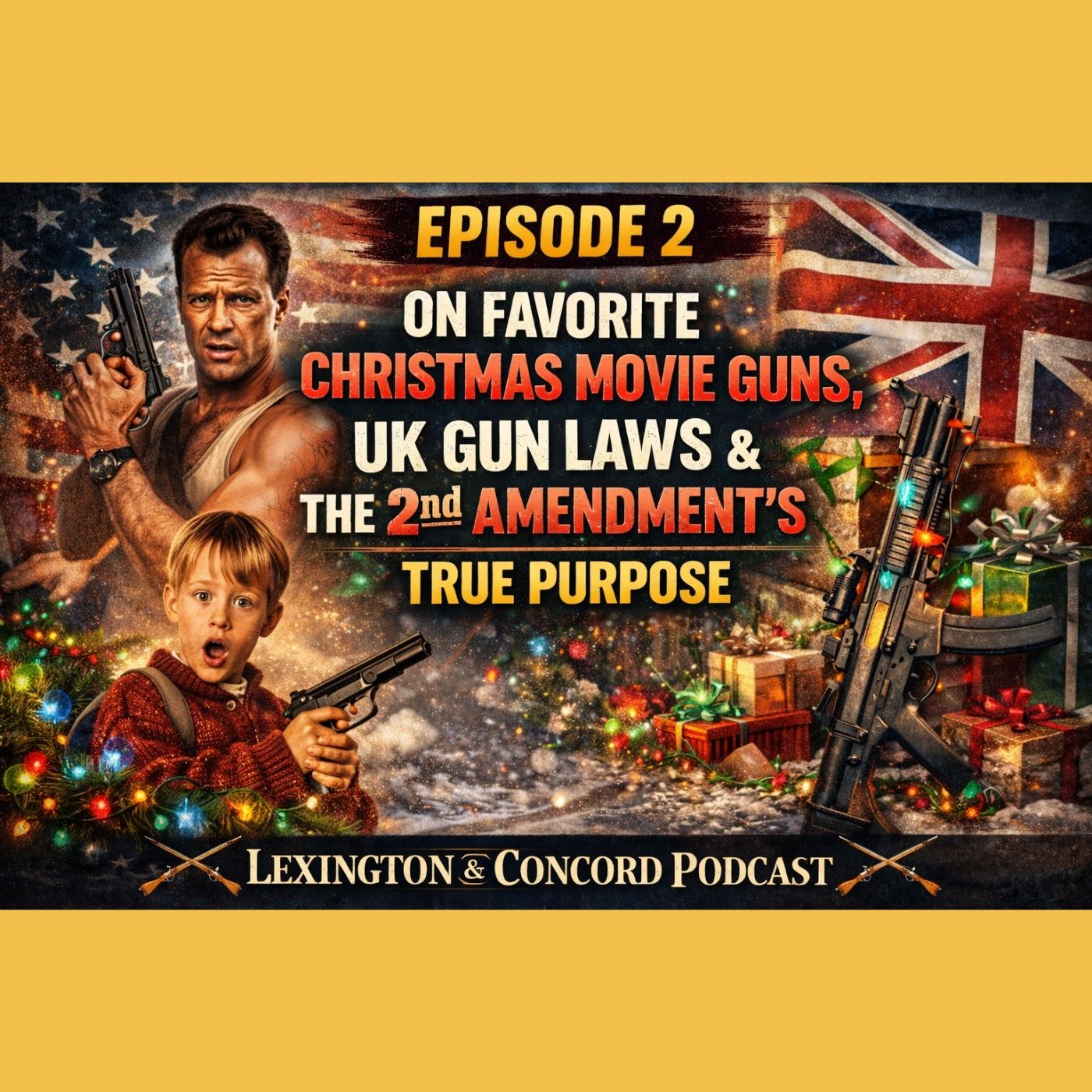 Episode 2 — Christmas Movie Guns, UK Gun Laws & the Real Purpose of the 2nd Amendment episode artwork