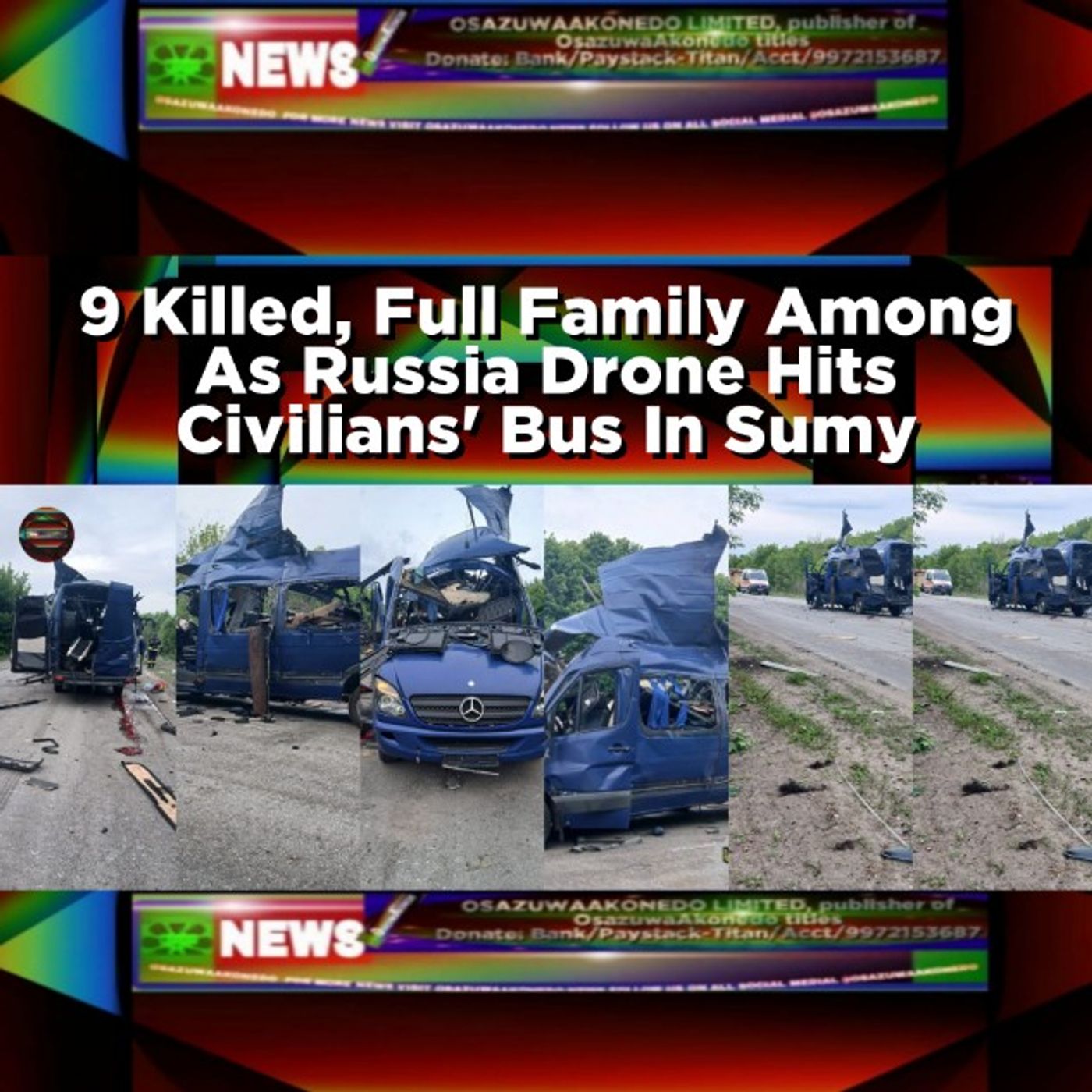 9 Killed, Full Family Among As Russia Drone Hits Civilians' Bus In Sumy episode artwork
