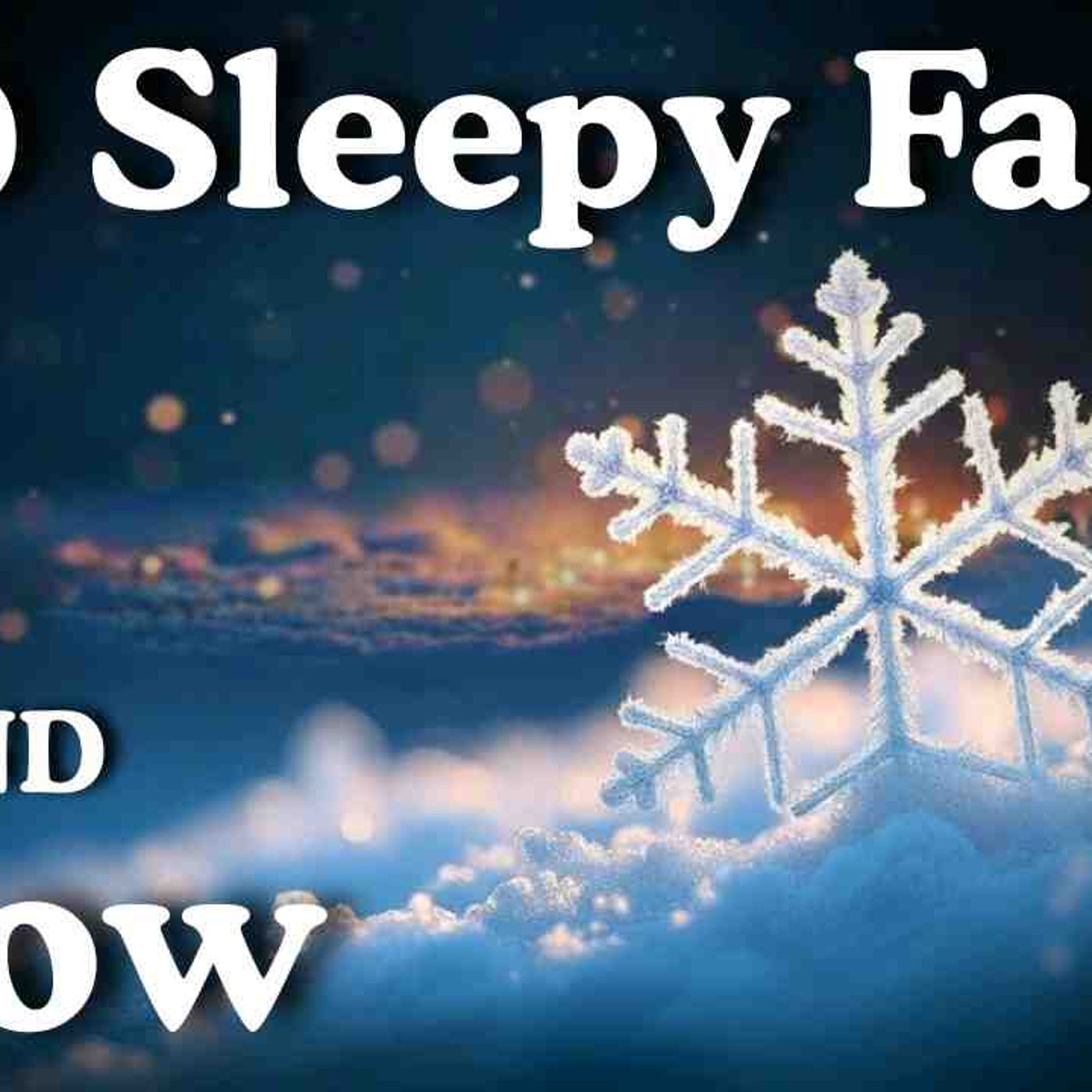 Why Does Snow Help You Sleep_ Gentle Winter Psychology for Deep Sleep episode artwork