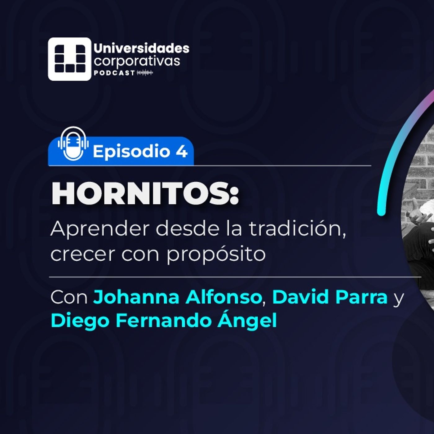 Universidades Corporativas- Episodio 4: Hornitos: Aprender desde la tradición, crecer con propósito episode artwork