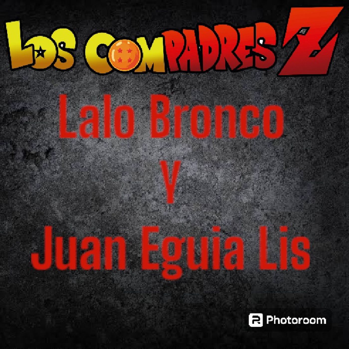 31. Los Compadres, Lalo Bronco y Juan Eguia Lis. ( Especial del día de las madres ) episode artwork