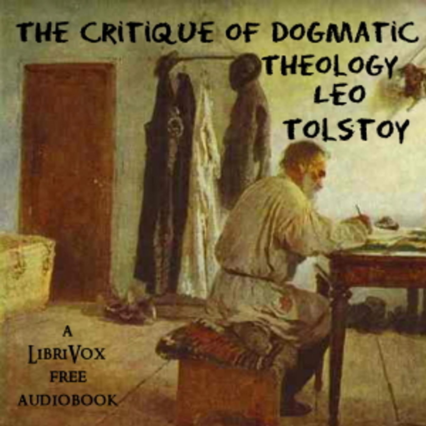 Leo Tolstoy - The Critique of Dogmatic Theology cover art