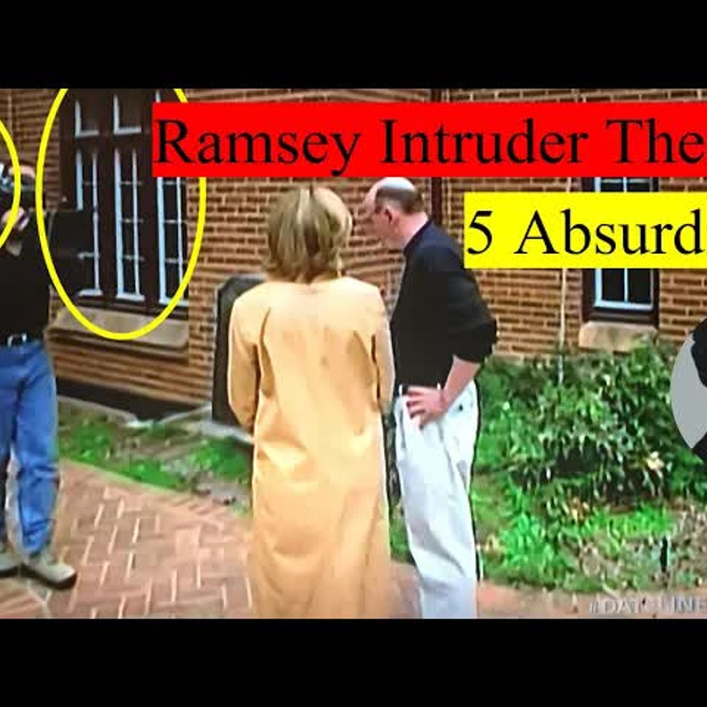 JONBENET 5 Dumbest Aspects of the Ramsey Intruder Theory
