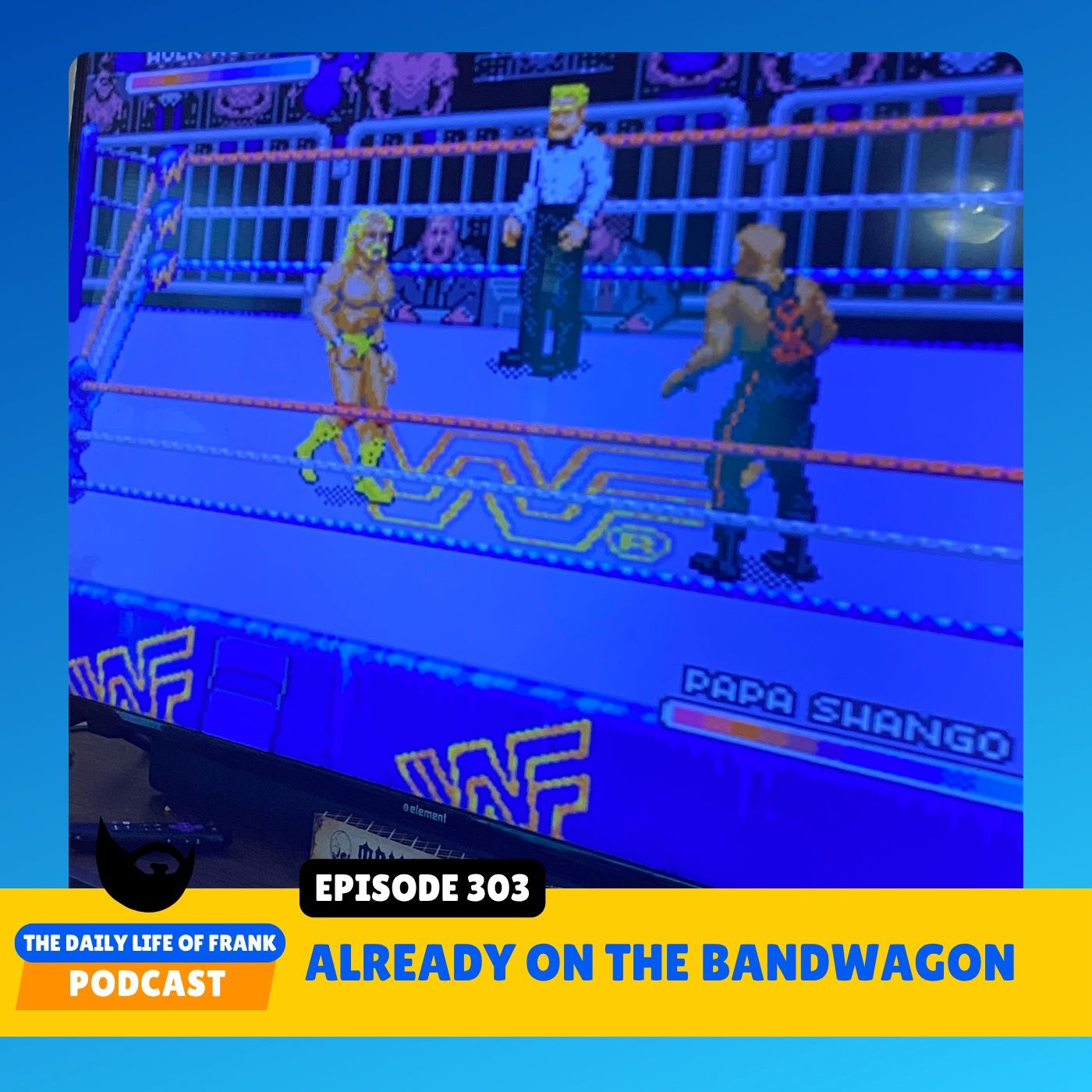 Episode 303: Already on the Bandwagon