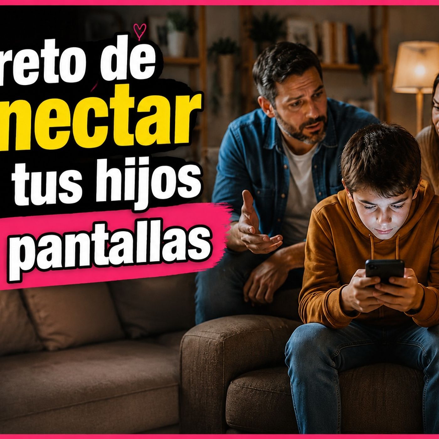 El reto de conectar con tu hijo SIN PANTALLAS episode artwork