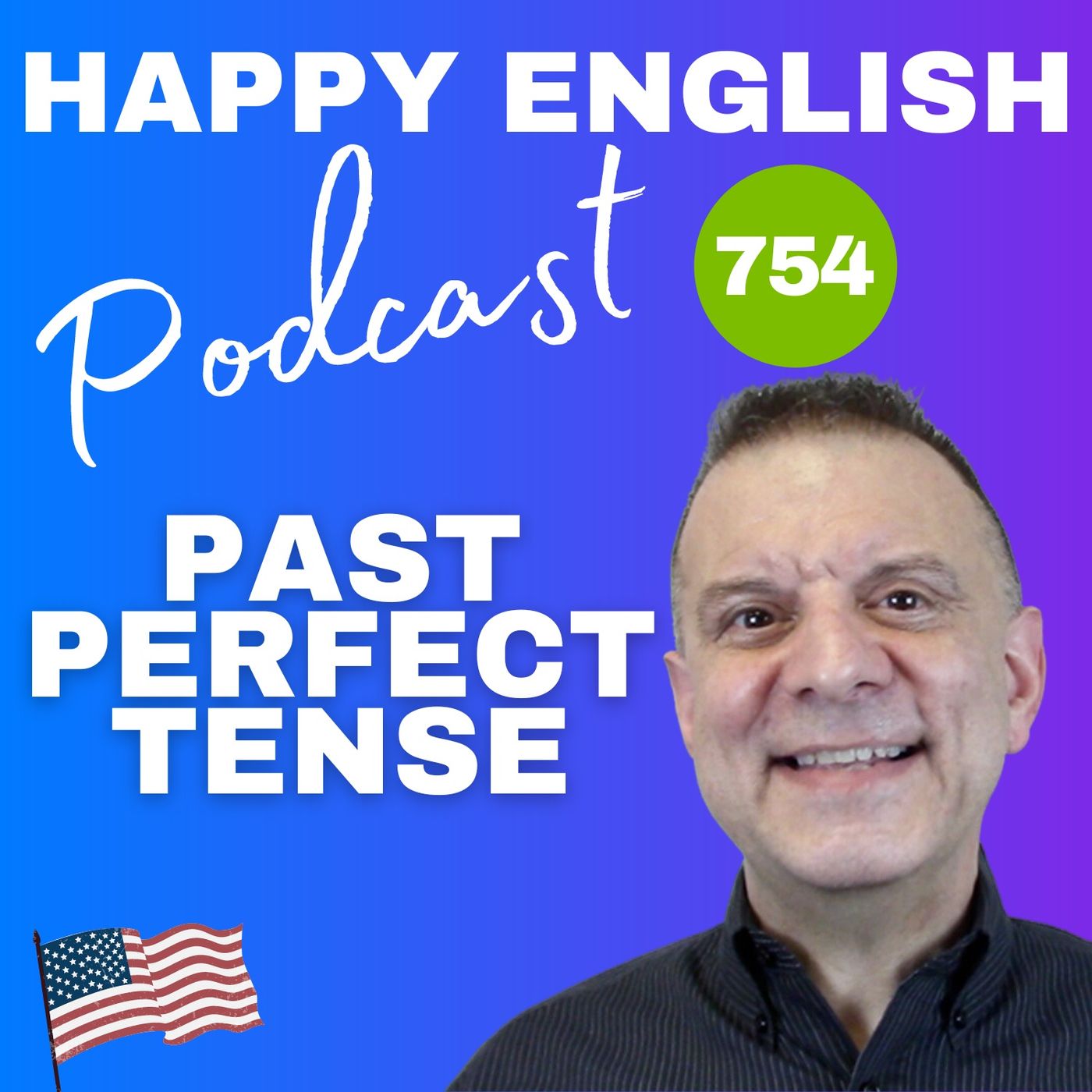 754 - Past Perfect Tense