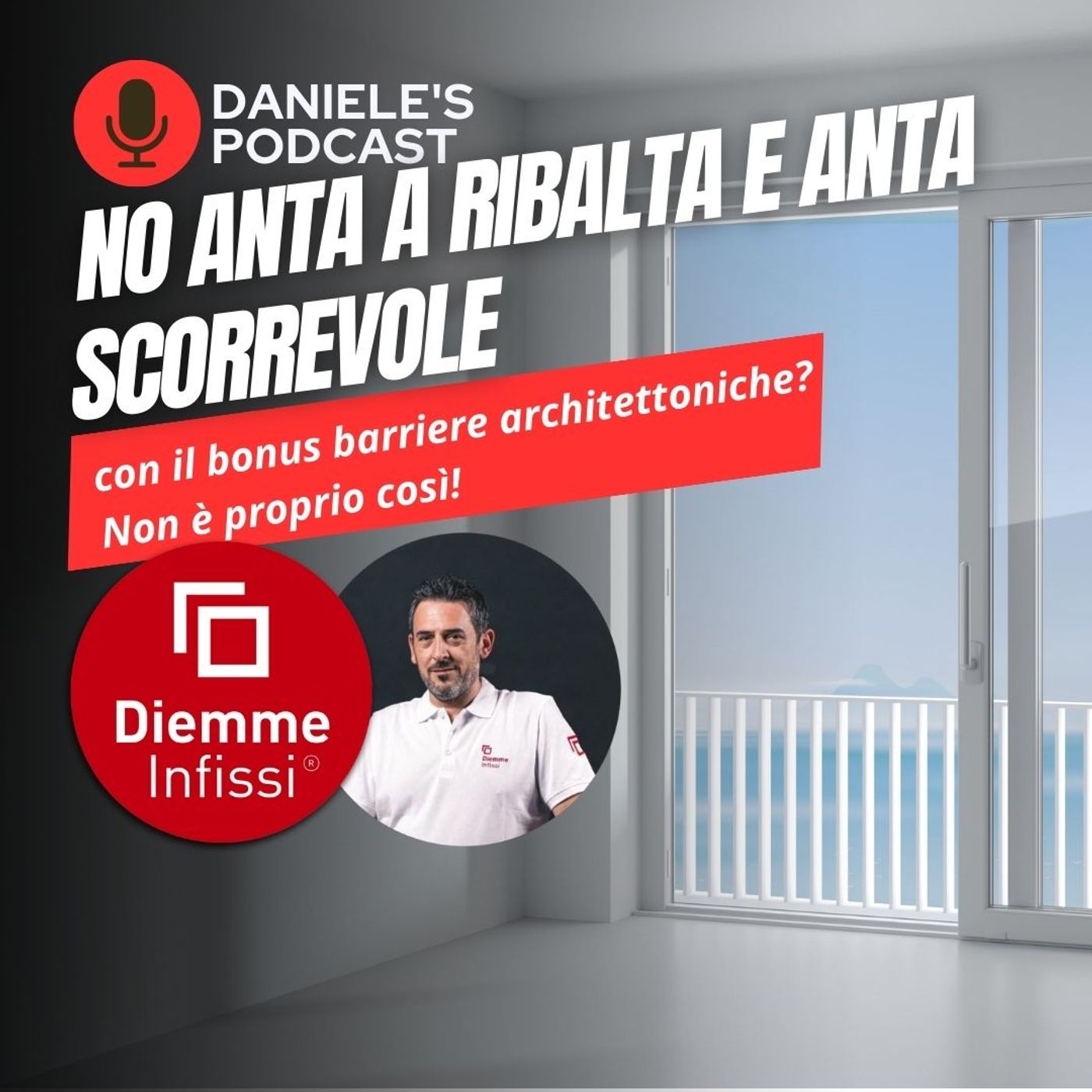 Scegliere Infissi è il Podcast di Daniele Cagnoni - SerramenTecnico - Tutorial Infissi e serramenti