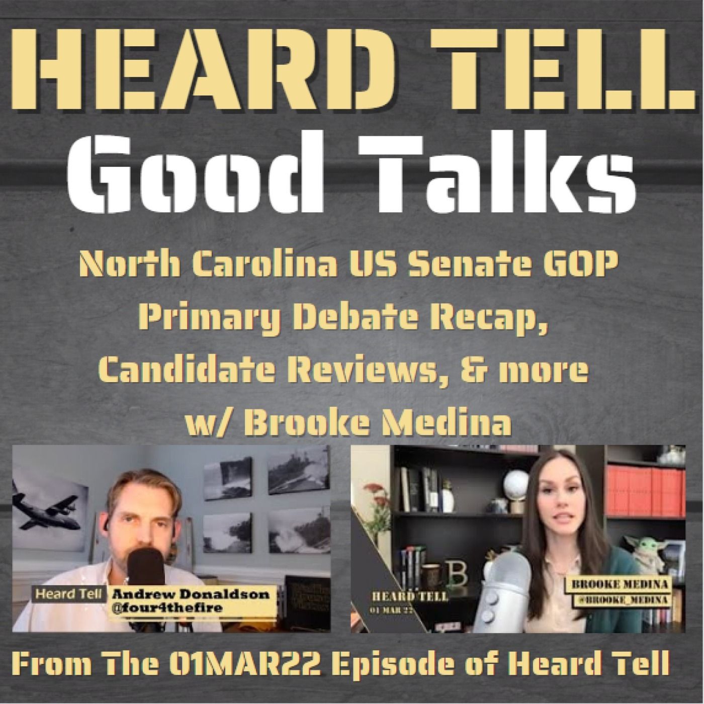 Good Talks: North Carolina US Senate GOP Primary Debate Recap, Candidate Reviews, & more w/ Brooke Medina