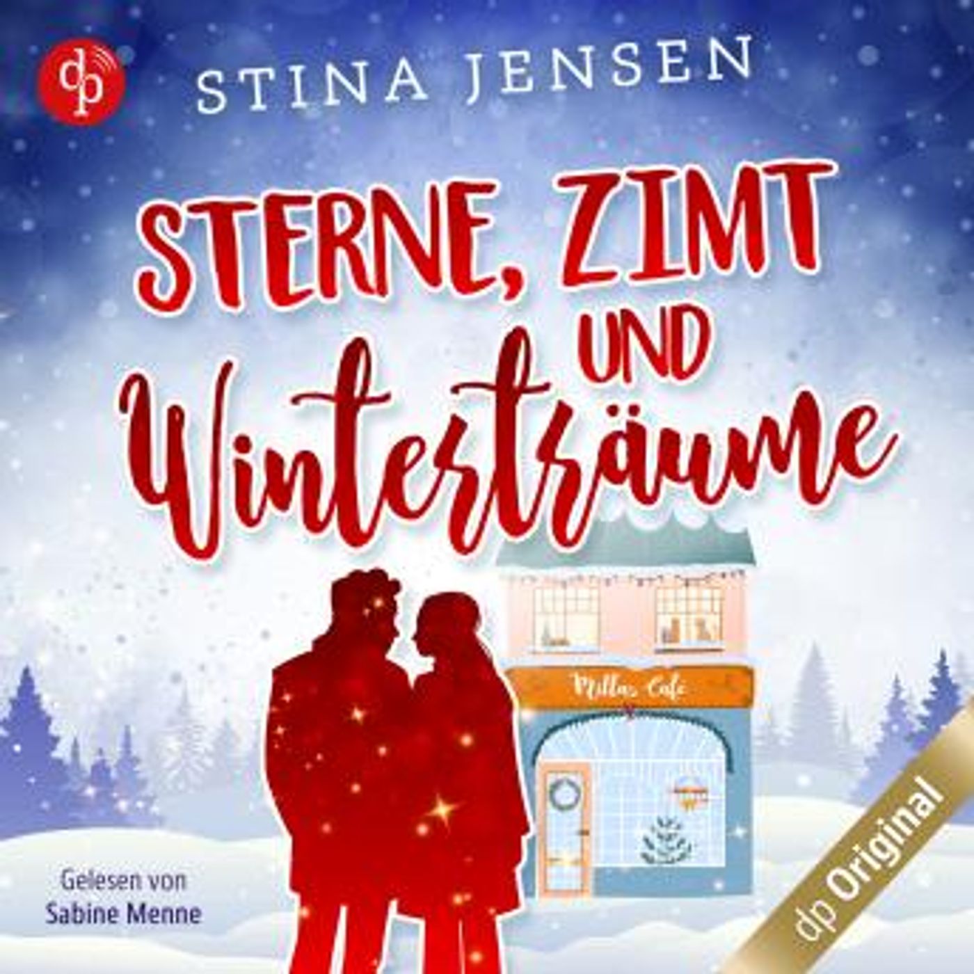 [German] - Sterne, Zimt und Winterträume - Winterknistern-Reihe, Band 3 (Ungekürzt) by Stina Jensen episode artwork