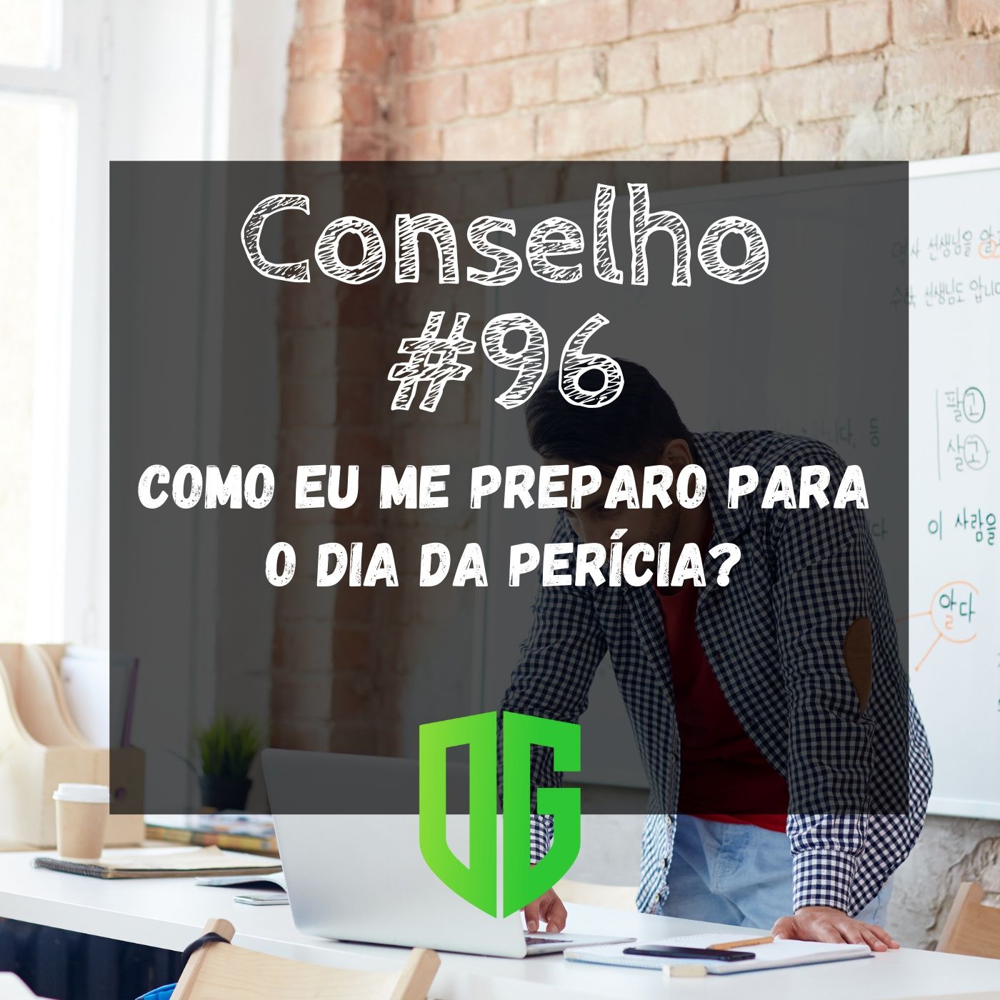 Conselho #96 - Como eu me preparo para o dia da perícia? episode artwork