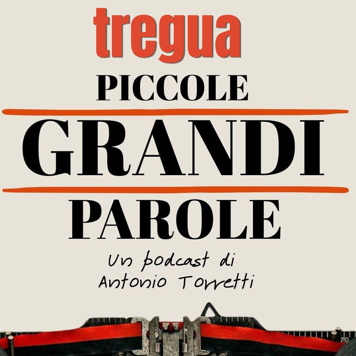 #311- Piccole Grandi Parole - Tregua episode artwork