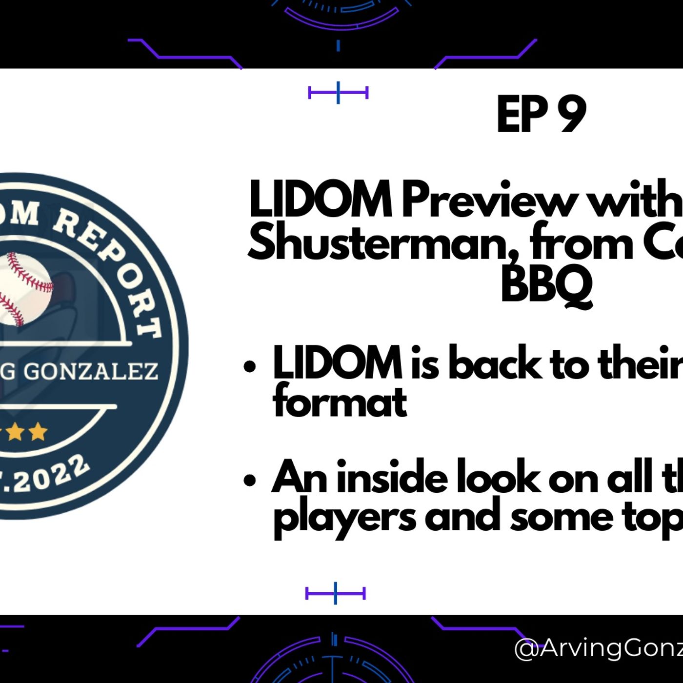 EP 9 LIDOM preview with Jordan Shusterman, from Céspedes BBQ