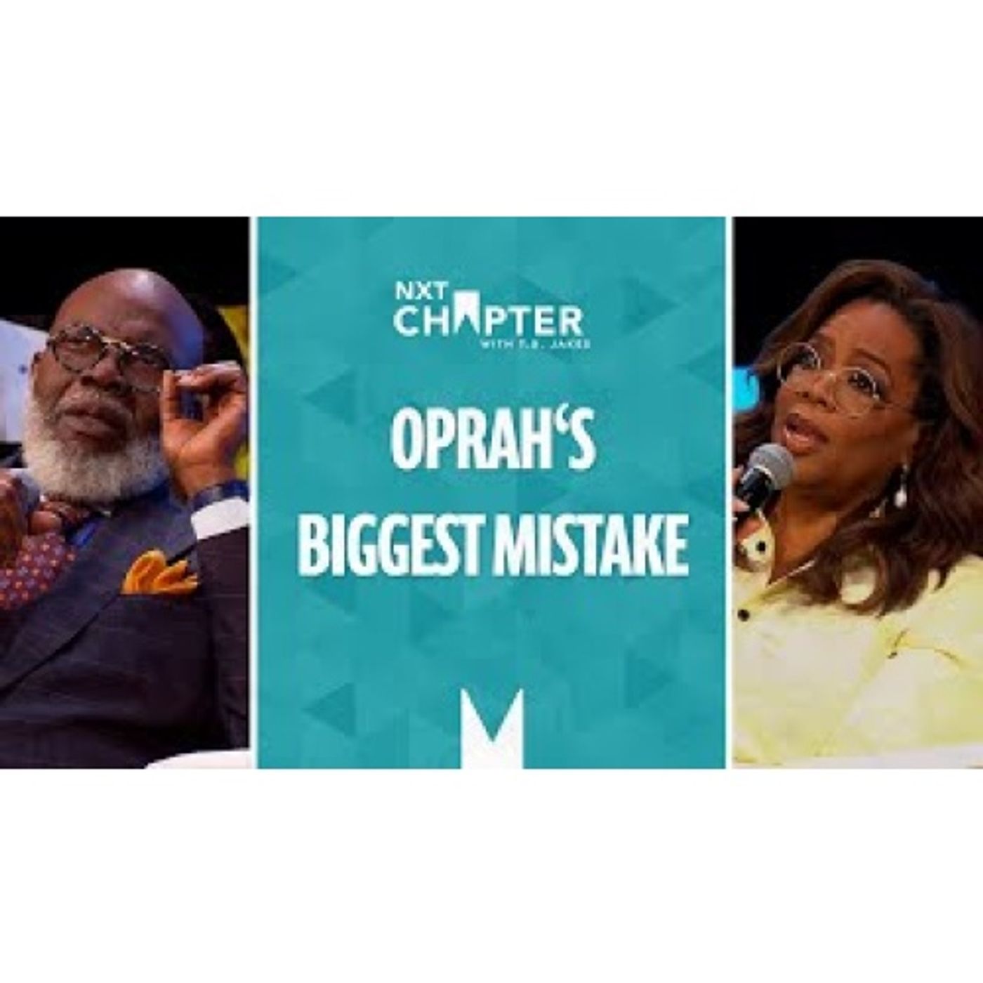 Bishop T.D Jakes - Oprah Shares Her Biggest Mistake