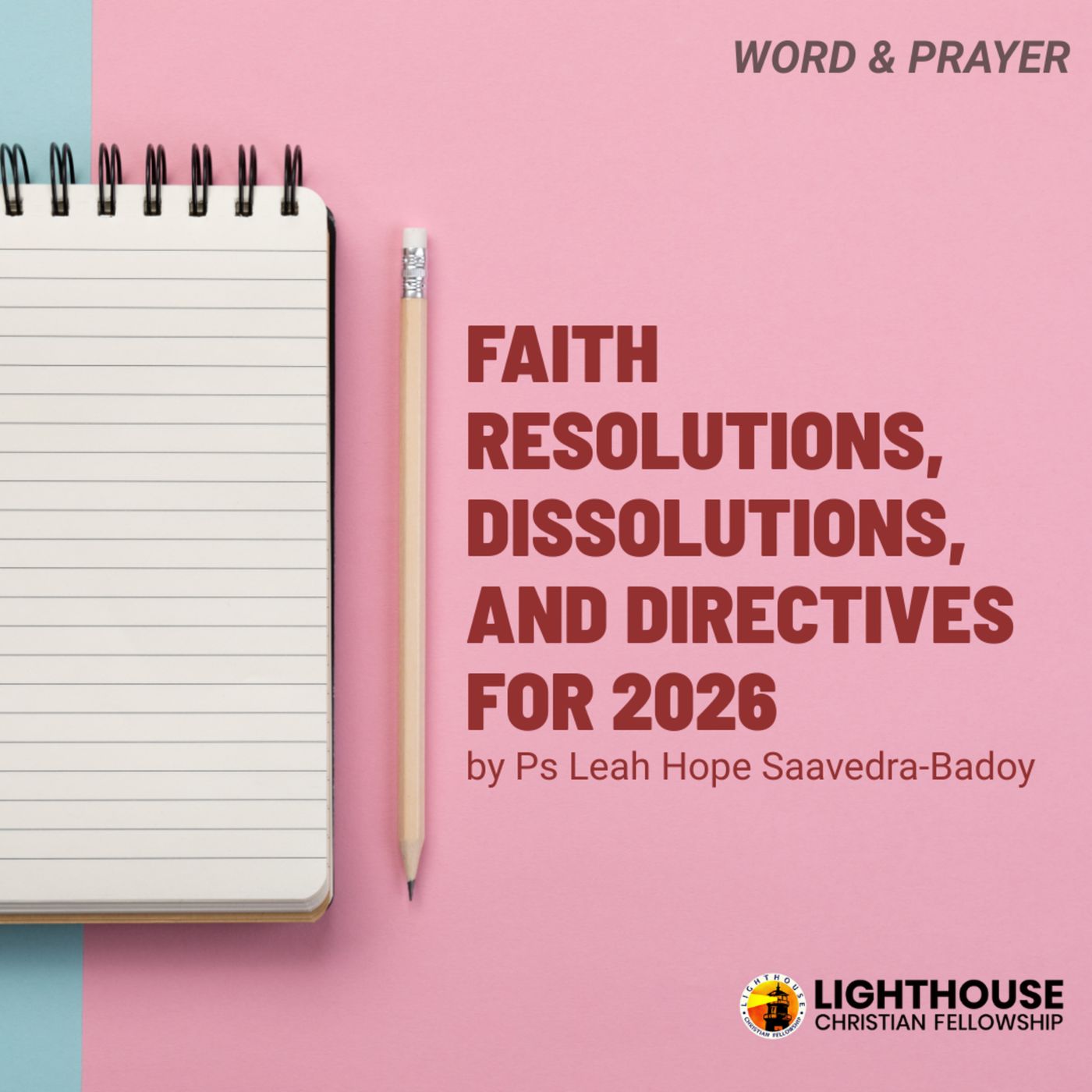 Faith Resolutions, Dissolutions and Directives for the Year 2026 by Ps Leah Hope Badoy