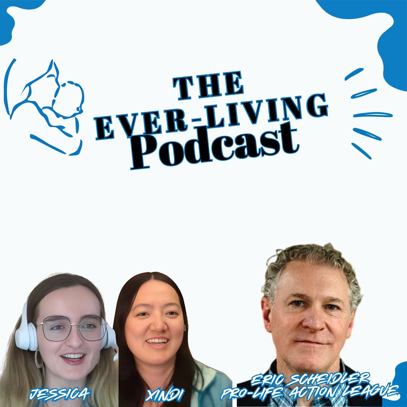 The Ever-Living Podcast - Eric Scheidler, Pro-Life Action League Pt 2 episode artwork