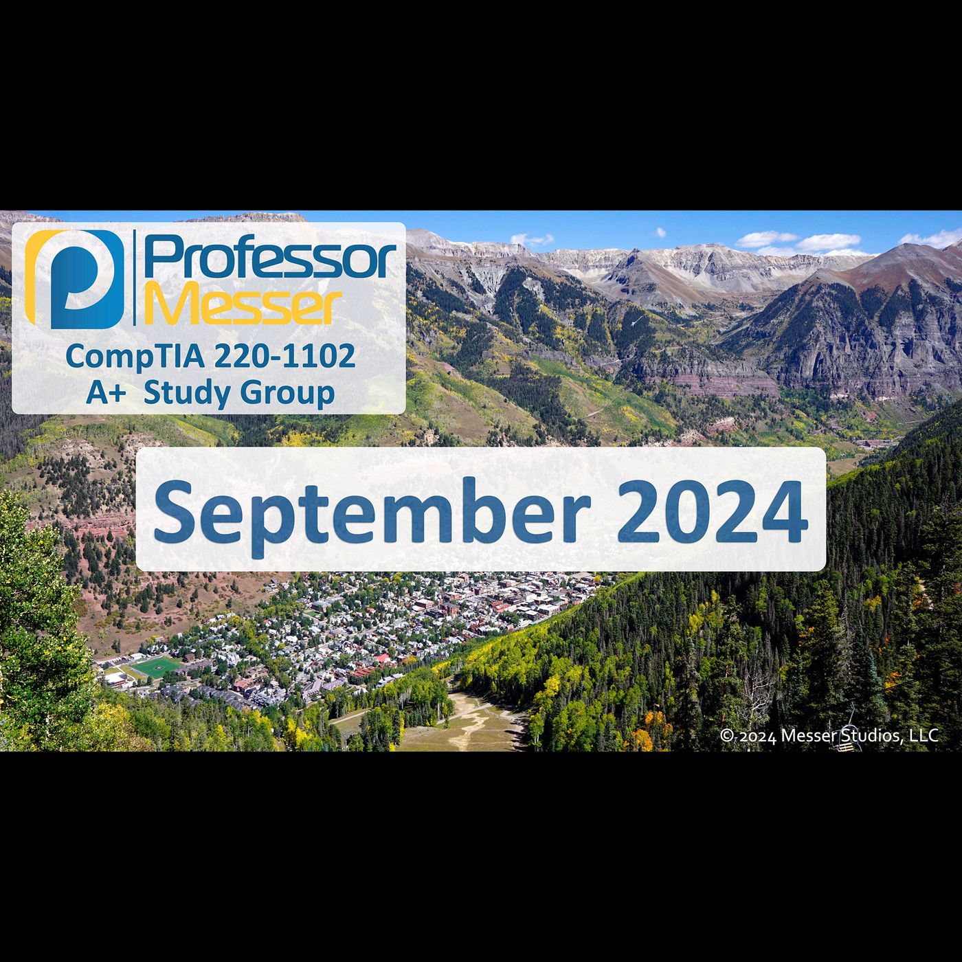 Professor Messer's CompTIA 220-1102 A+ Study Group After Show - September 2024