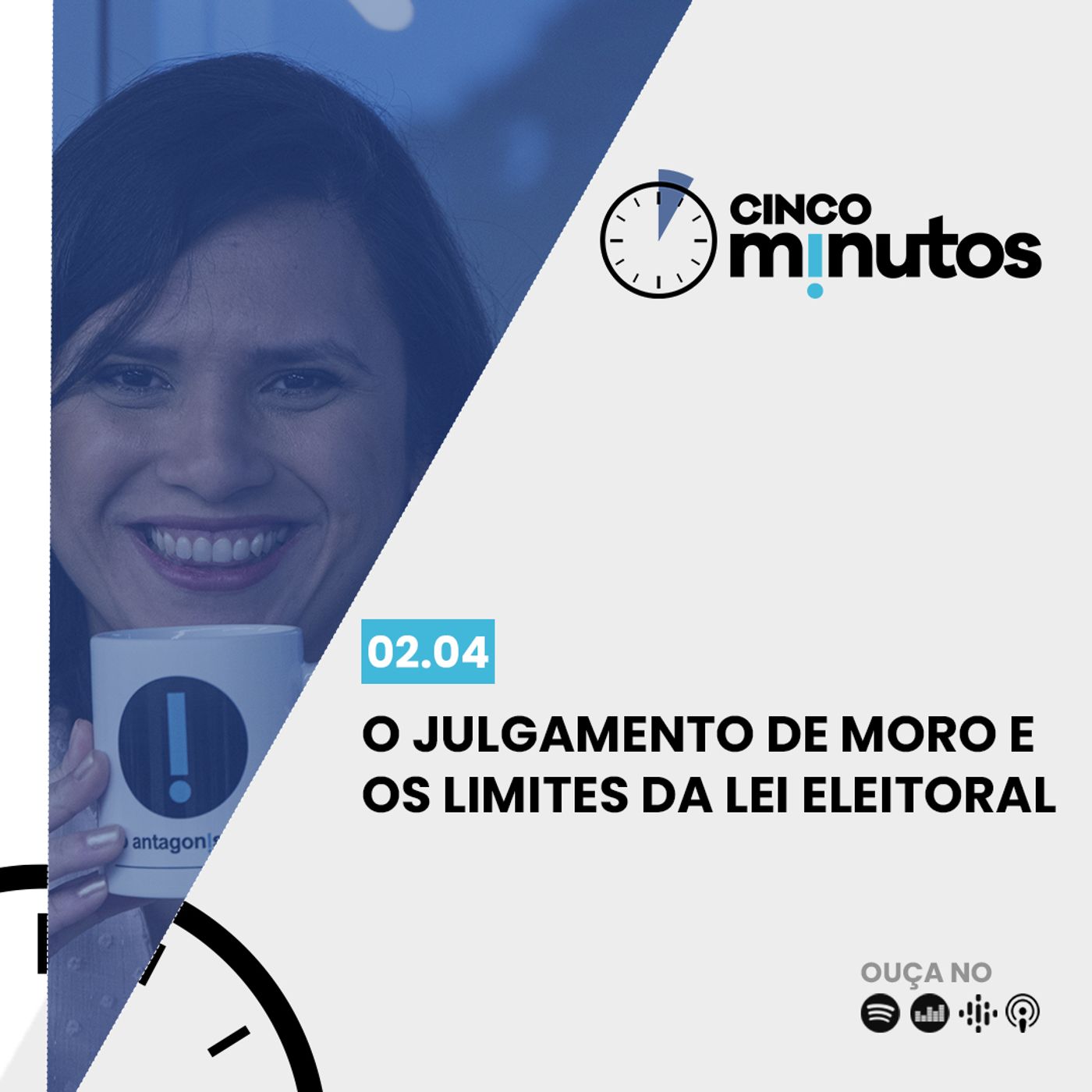 Cinco Minutos: O julgamento de Moro e os limites da lei eleitoral episode artwork