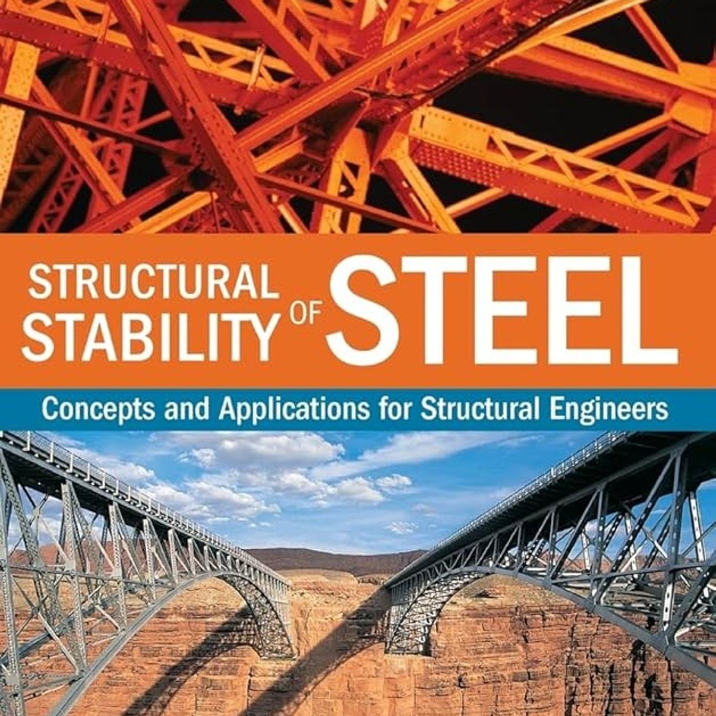 Structural Stability of Steel: Concepts and Applications for Structural Engineers