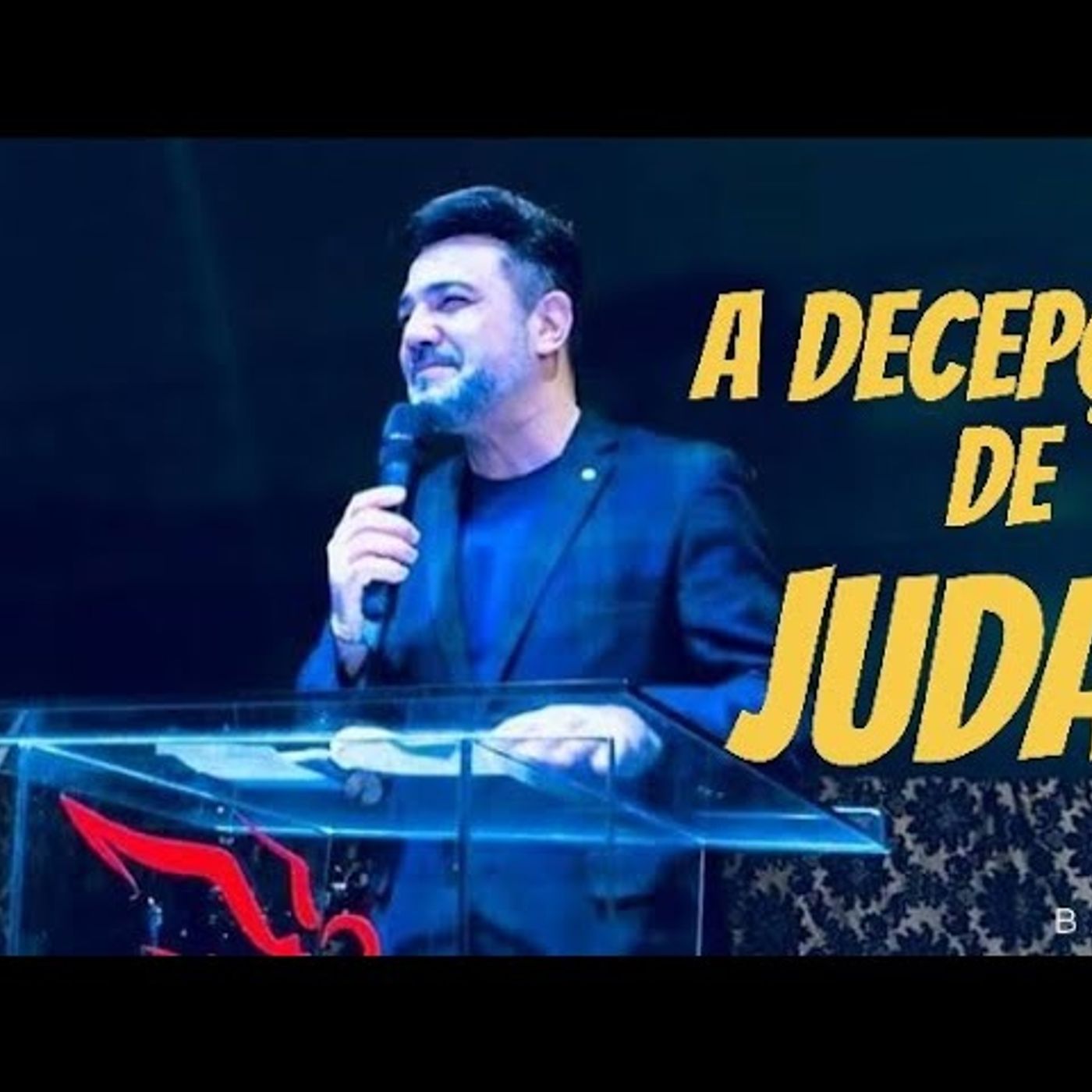 A DECEPÇÃO DE JUDAS - Pastor Marco Feliciano episode artwork