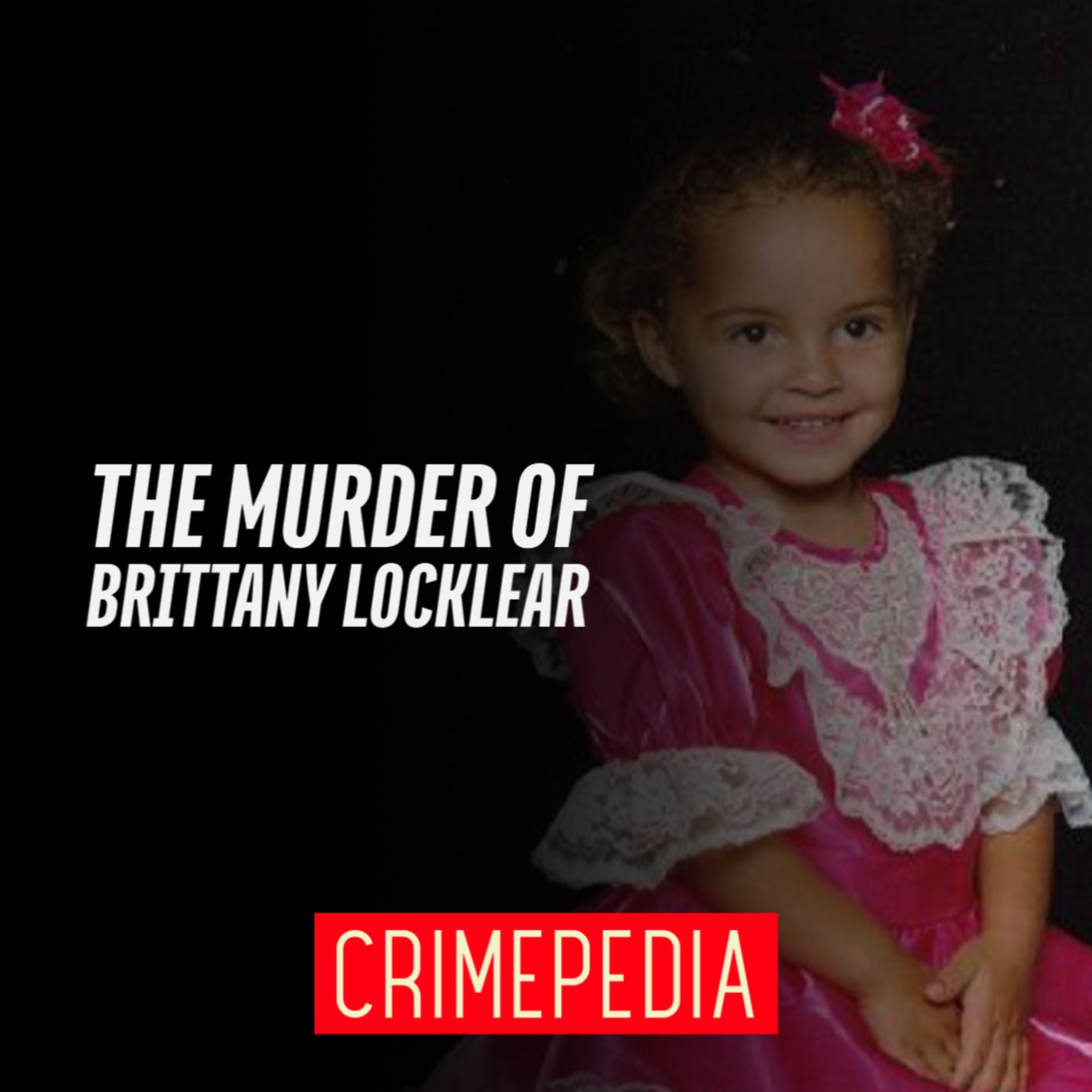 The Murder of Brittany Locklear