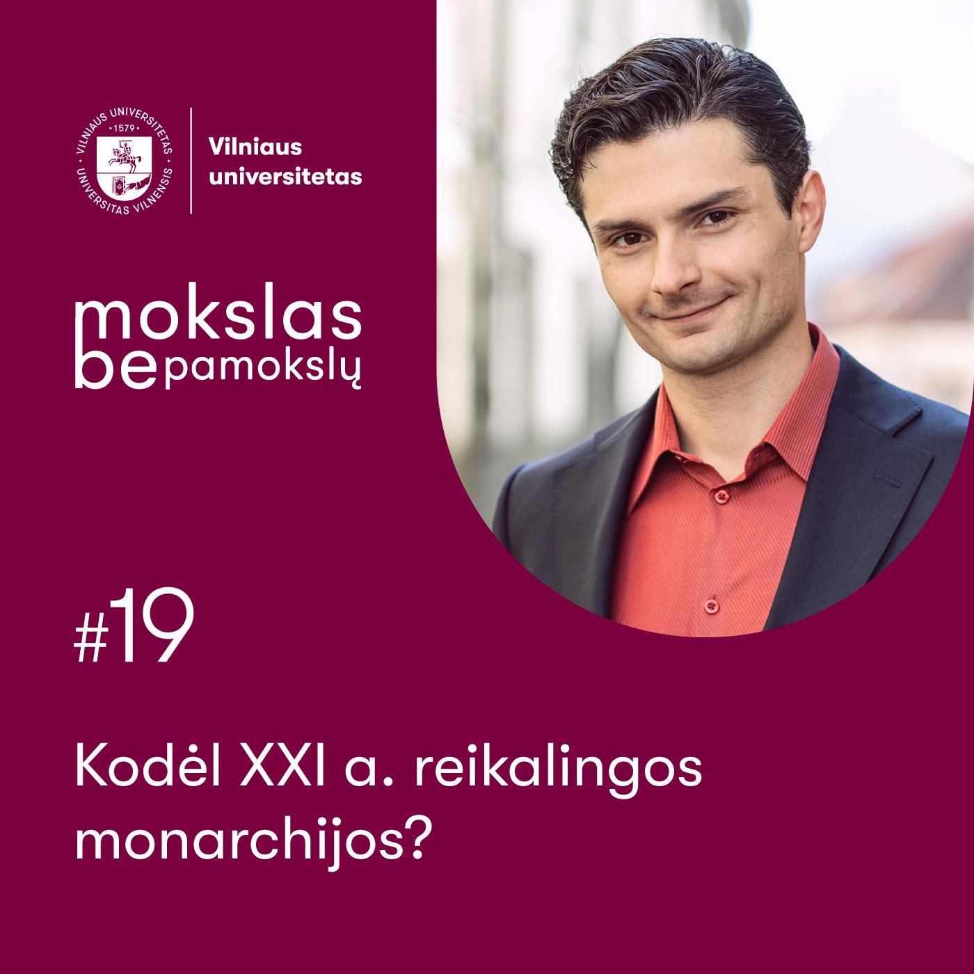 Mokslas be pamokslų. Kodėl XXI a. reikalingos monarchijos? episode artwork