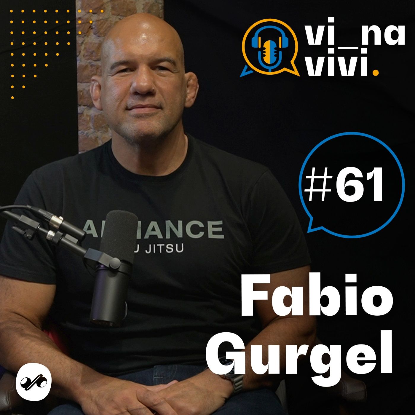 Fabio Gurgel - CEO Alliance Jiu Jitsu e 4x Campeão Mundial de Jiu Jitsu | Vi na Vivi #61