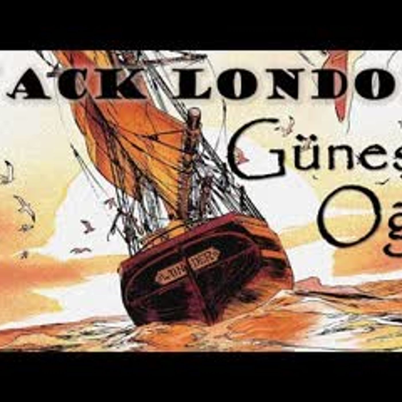 Güneşin Oğlu  Jack LONDON sesli kitap tek parça Akın ALTAN