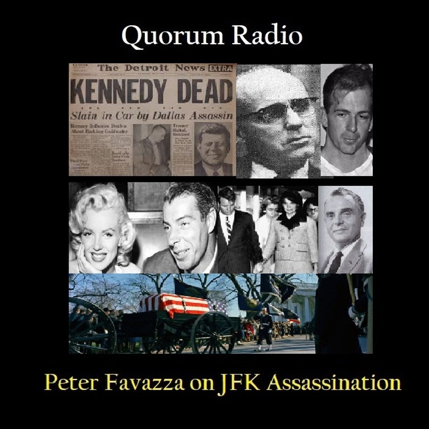 Peter Favazza on JFK, Marilyn Monroe, Joe Dimaggio, Oswald in Mexico and MORE Aug. 25th