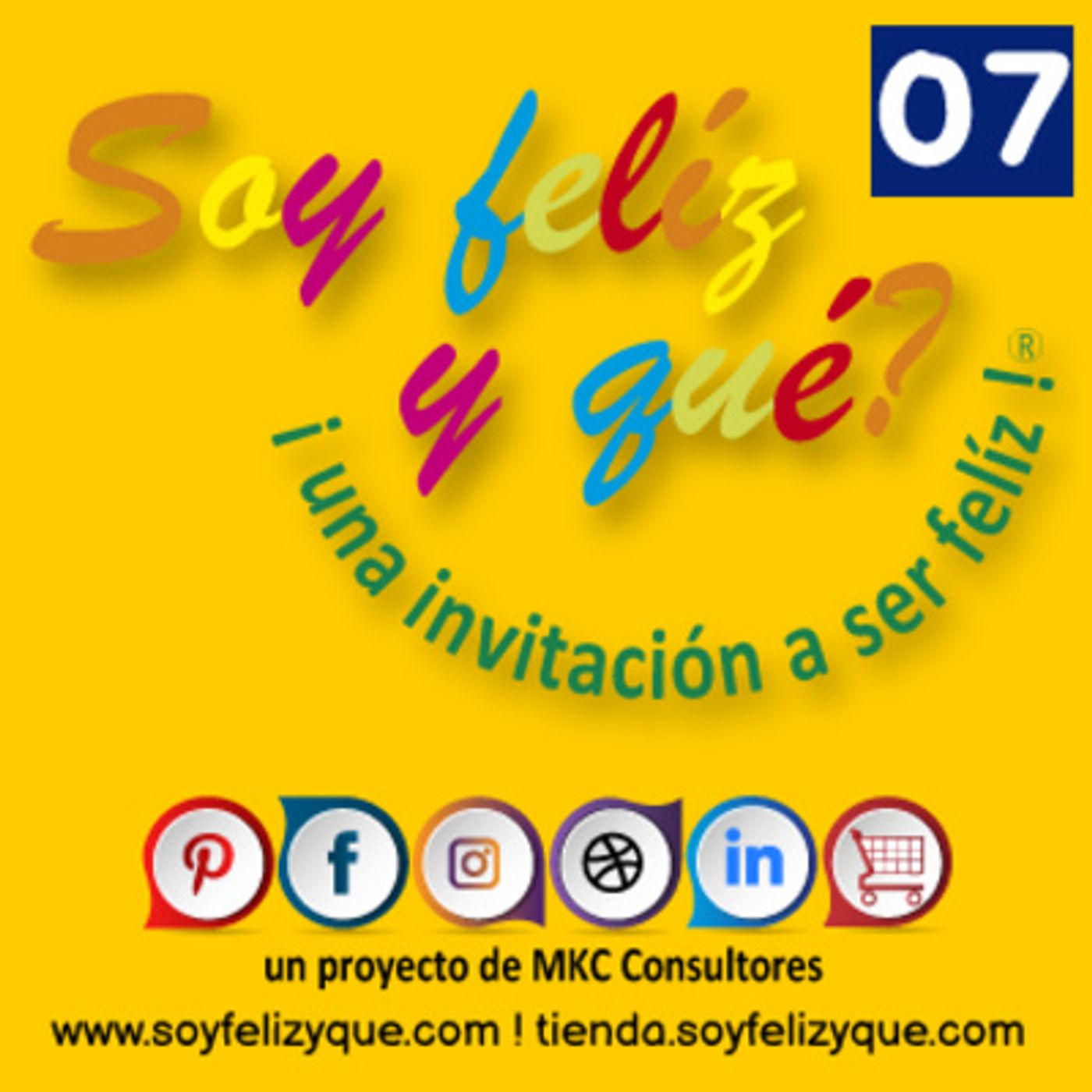 Soyfelizyqué, una invitación a ser feliz ® - #sfyq