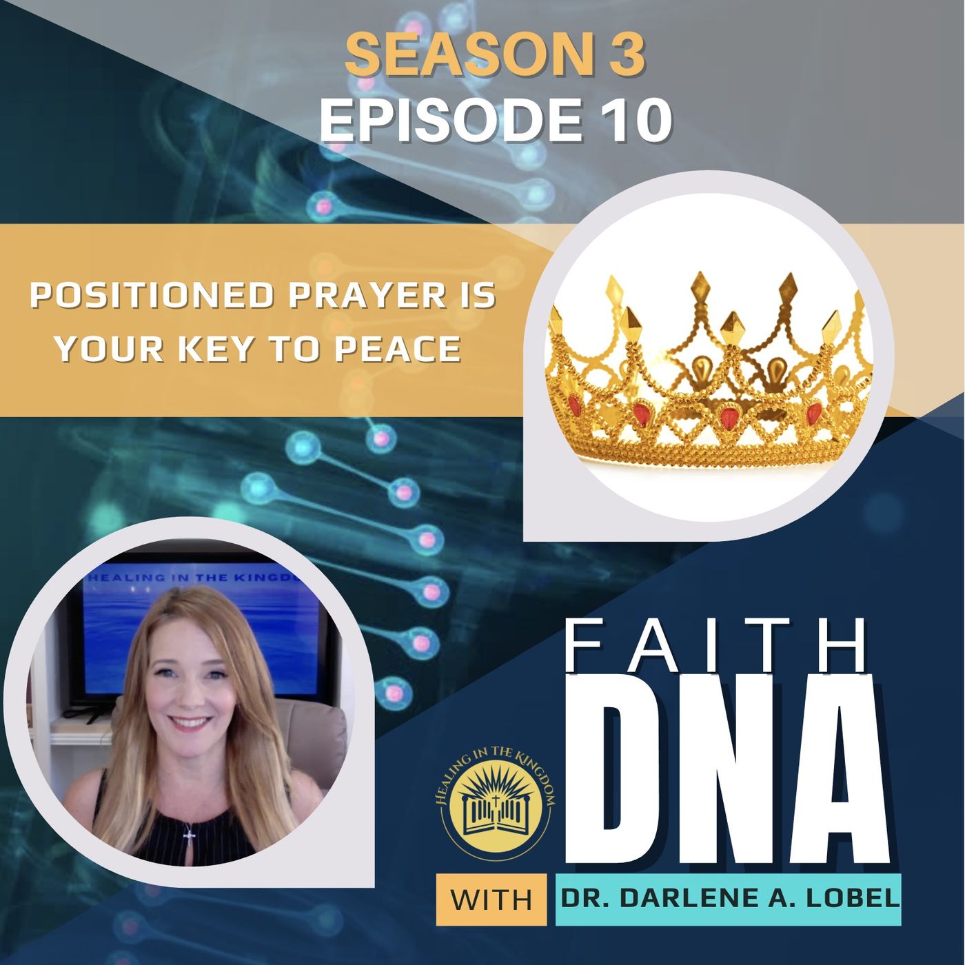 Faith DNA with Dr. Darlene A. Lobel