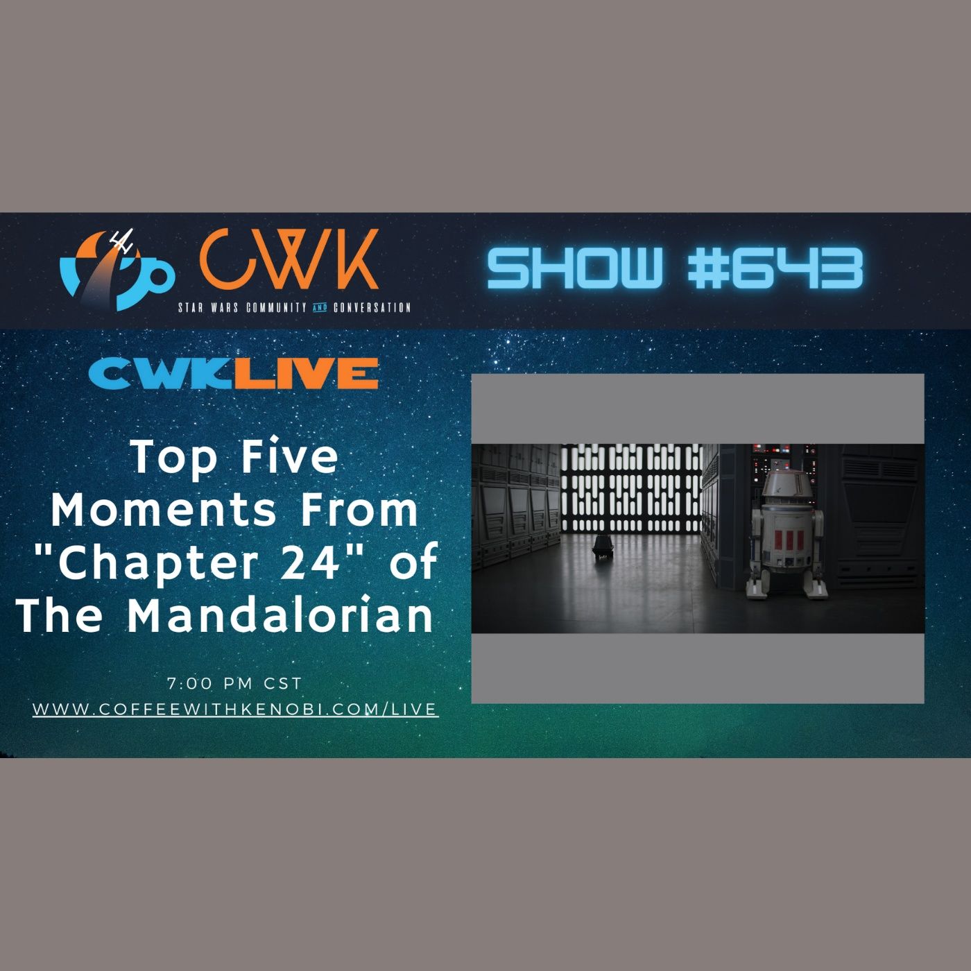 CWK Show #643 LIVE: Top 5 Moments from The Mandalorian ”The Return”