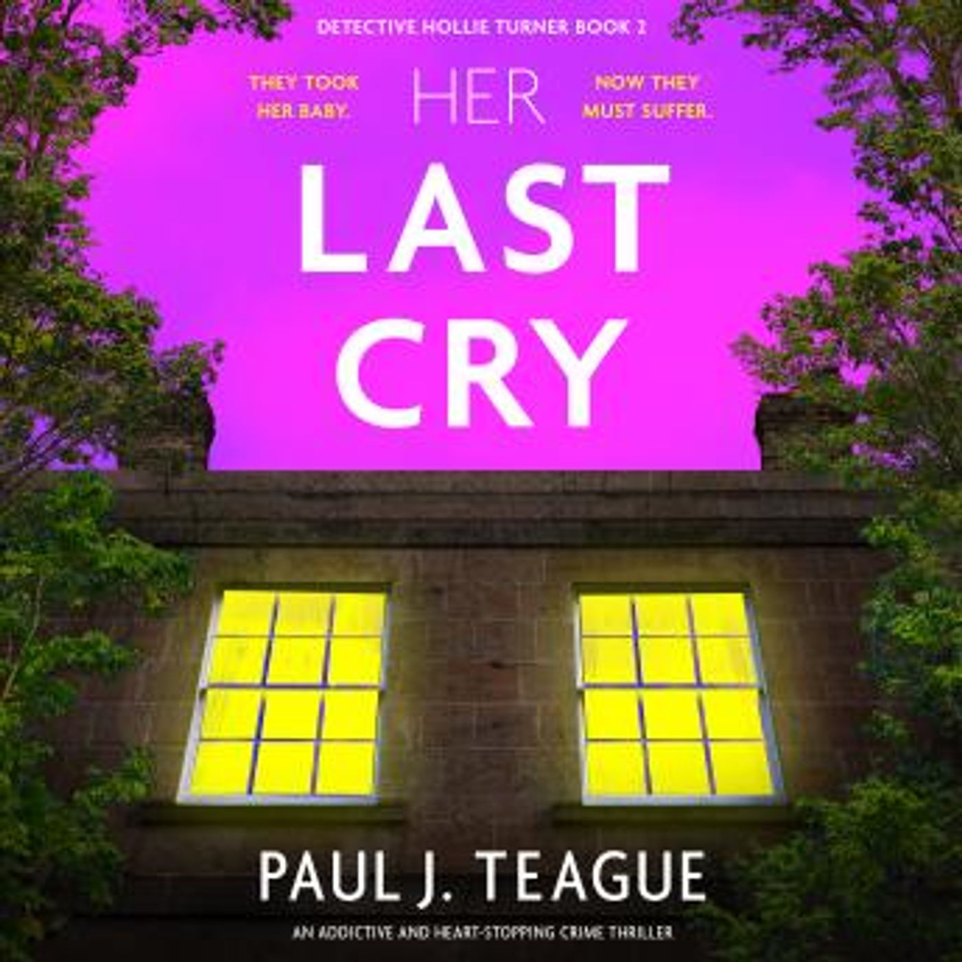 Her Last Cry: An addictive and heart-stopping crime thriller by Paul J. Teague episode artwork