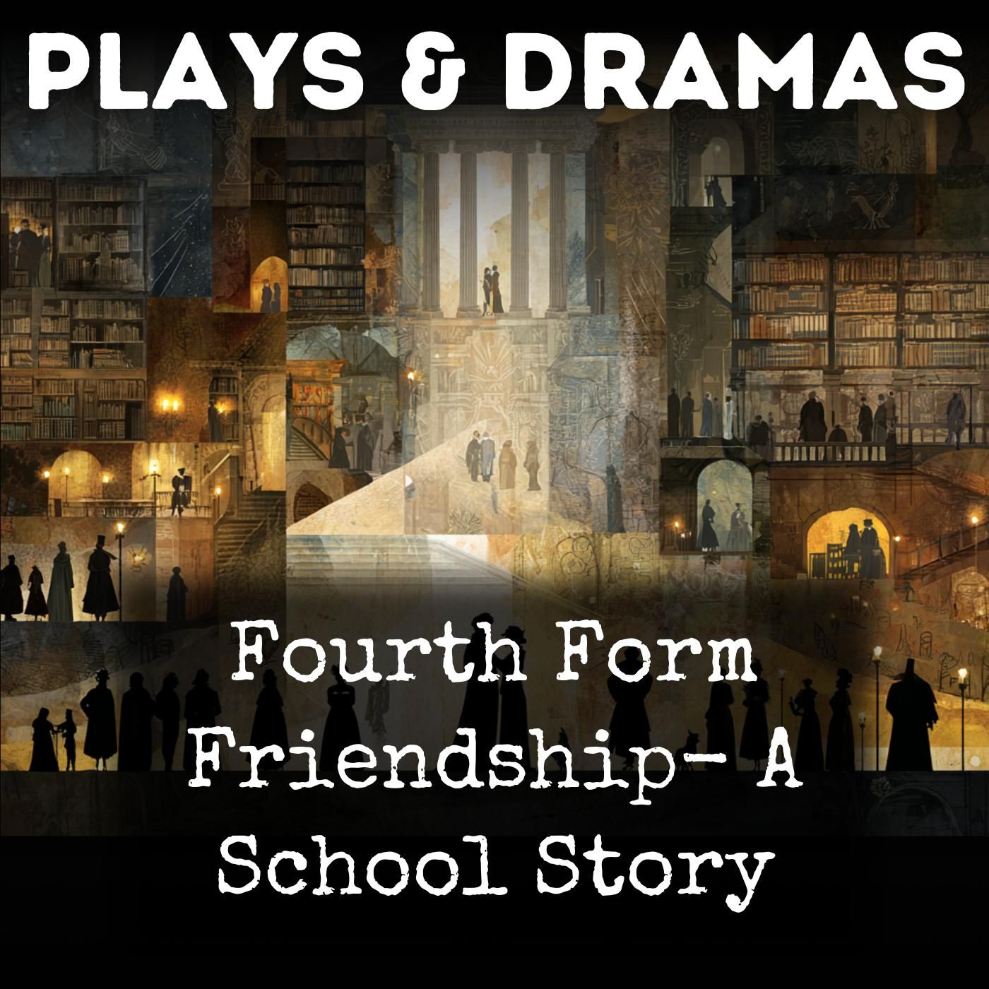 Fourth Form Friendship- A School Story