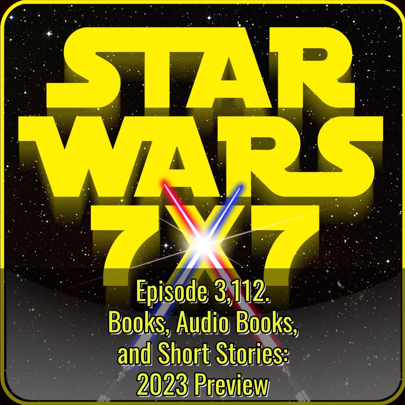 Star Wars 7x7 | Daily Star Wars Podcast
