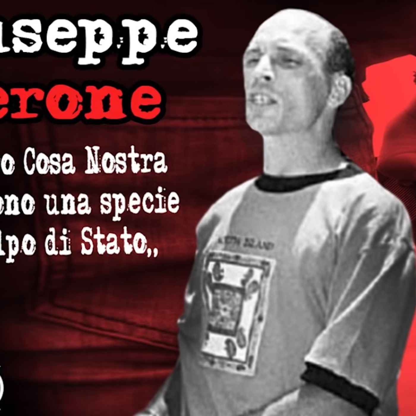 [254] «Volevano ammazzare Totò Riina». Parla il pentito Giuseppe Ferone episode artwork