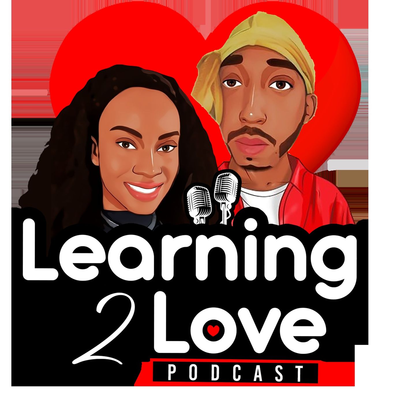 Learning 2 Love Podcast