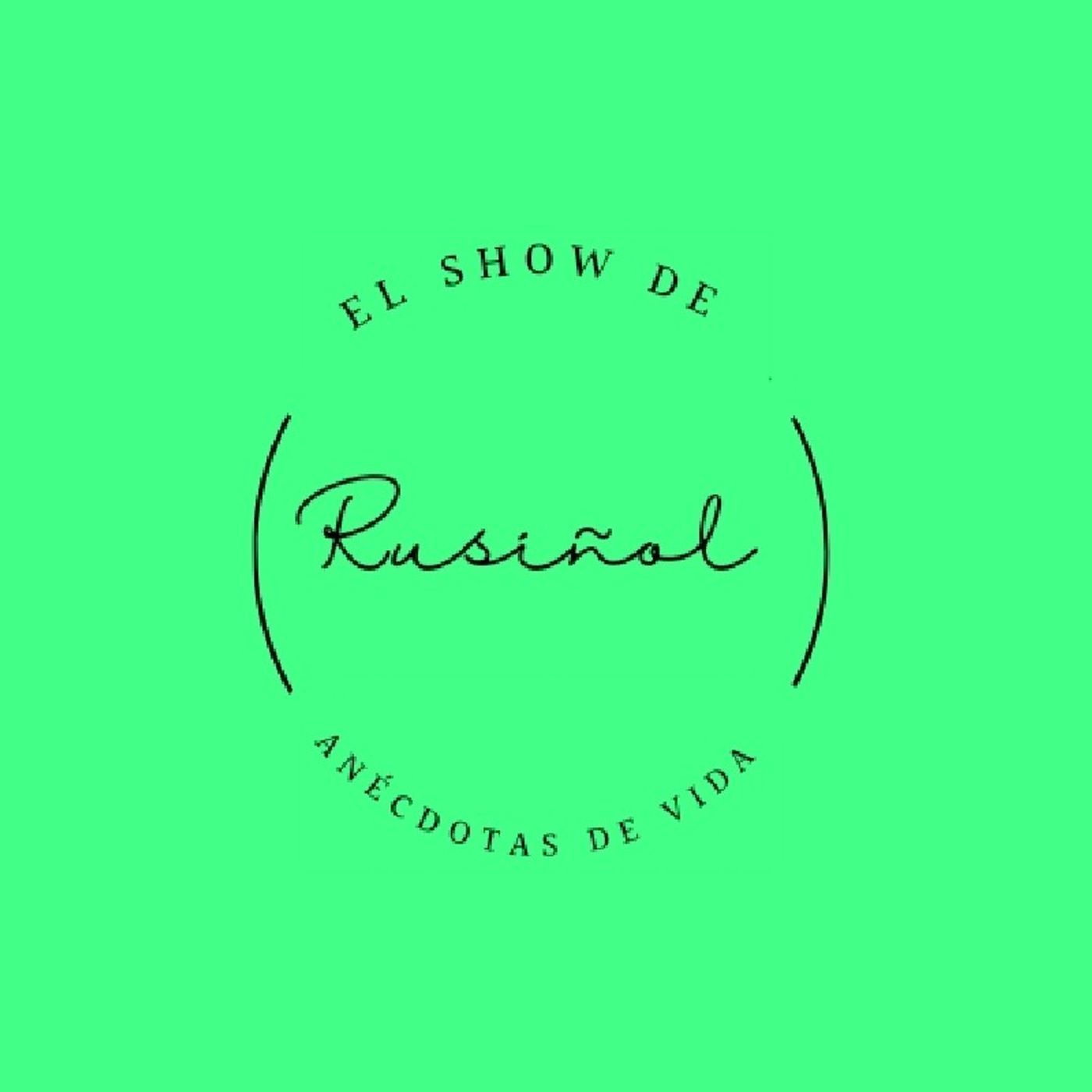 El show de Rusiñol - Anécdotas de Vida