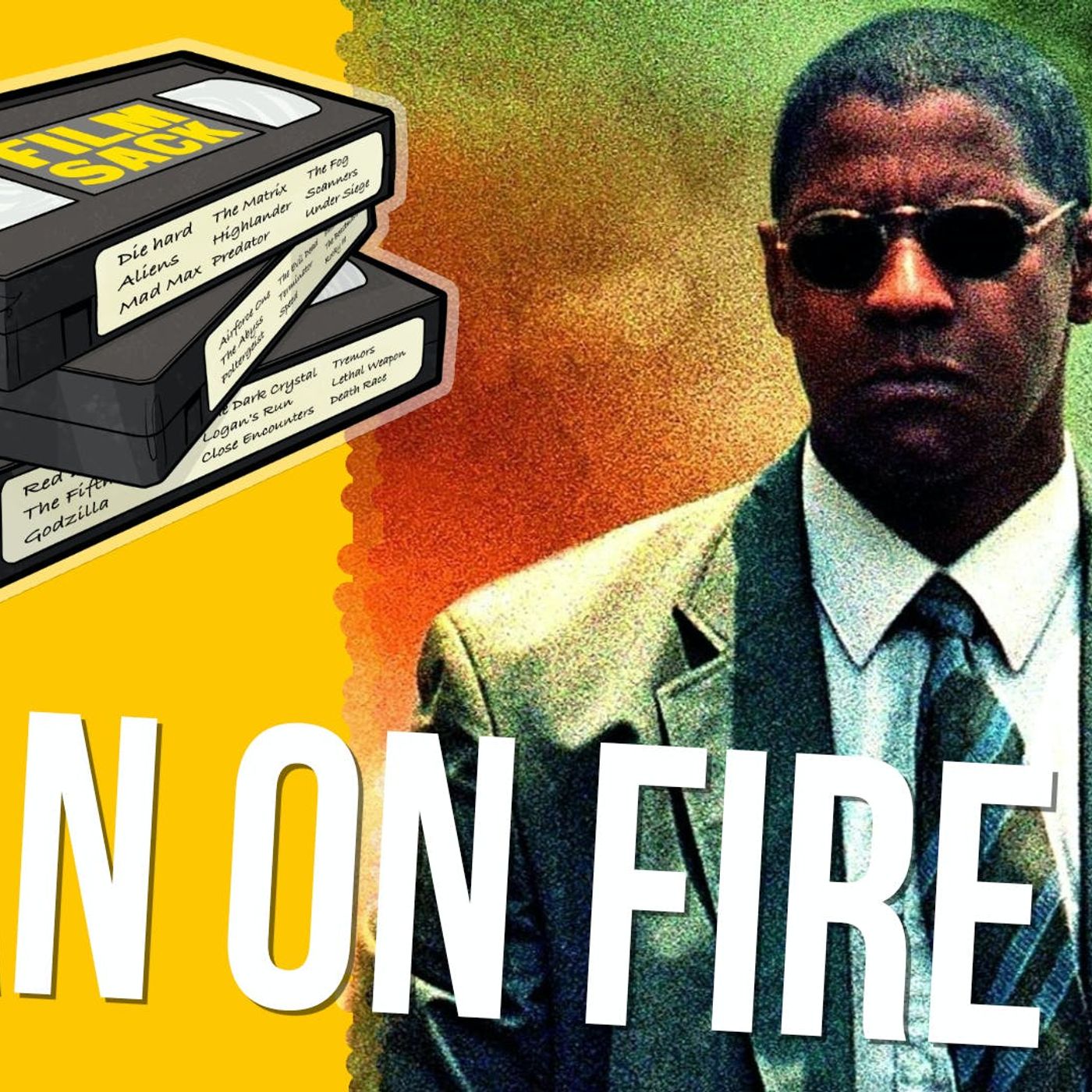 Film Sack 617: Man on Fire episode artwork
