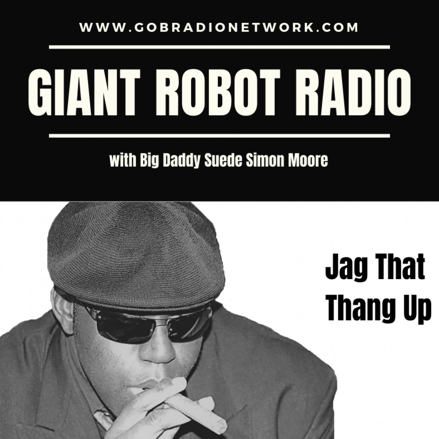Giant Robot Radio (Jag That Thang Up) episode artwork