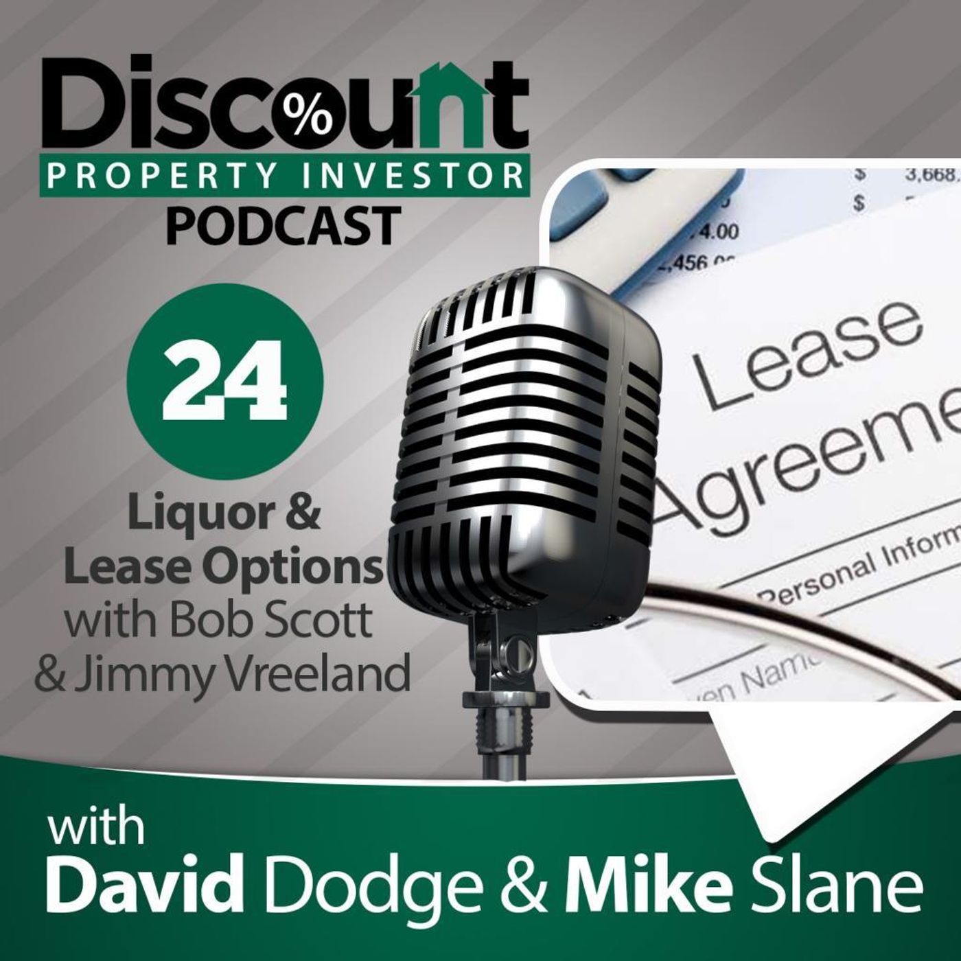 Episode 24: Liquor and Lease Options with Bob Scott and Jimmy Vreeland