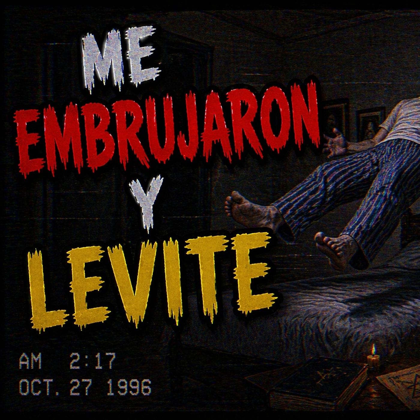 Historias de Miedo Abril 23 de 2026 ME EMBRUJARON Y LEVITE