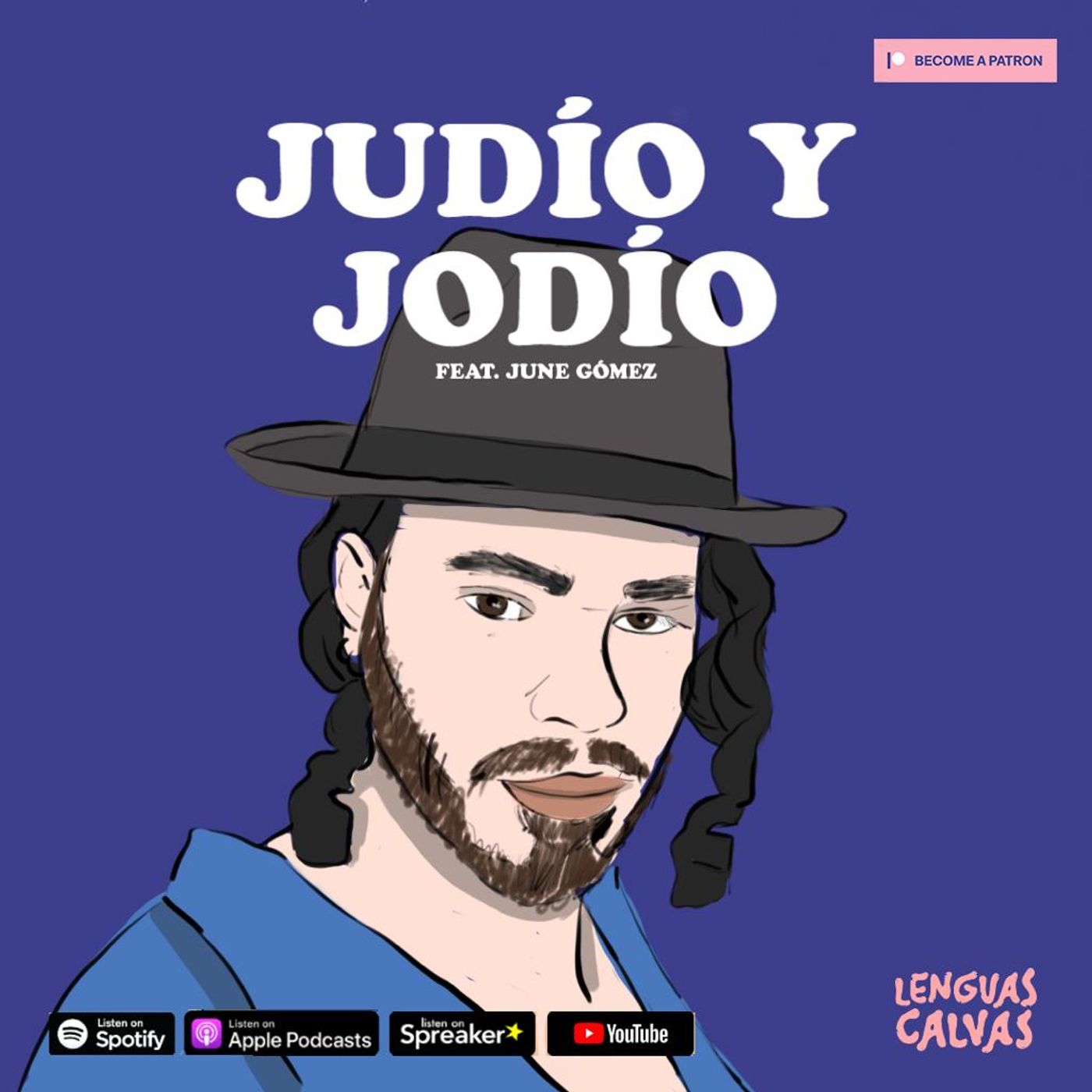 #145 Judío y Jodío ft June Gómez