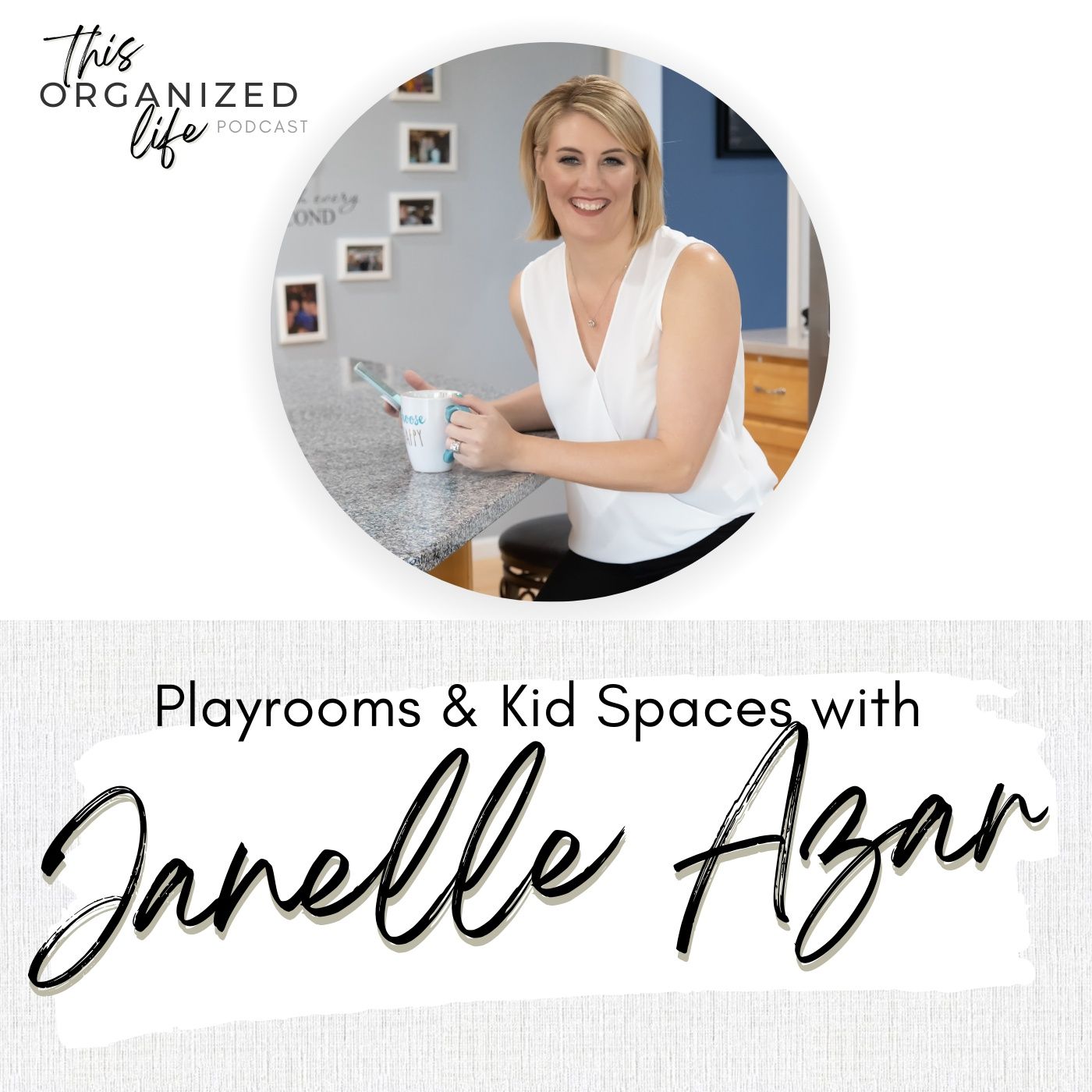 Playrooms & Kid Spaces with Janelle Azar | Ep 323